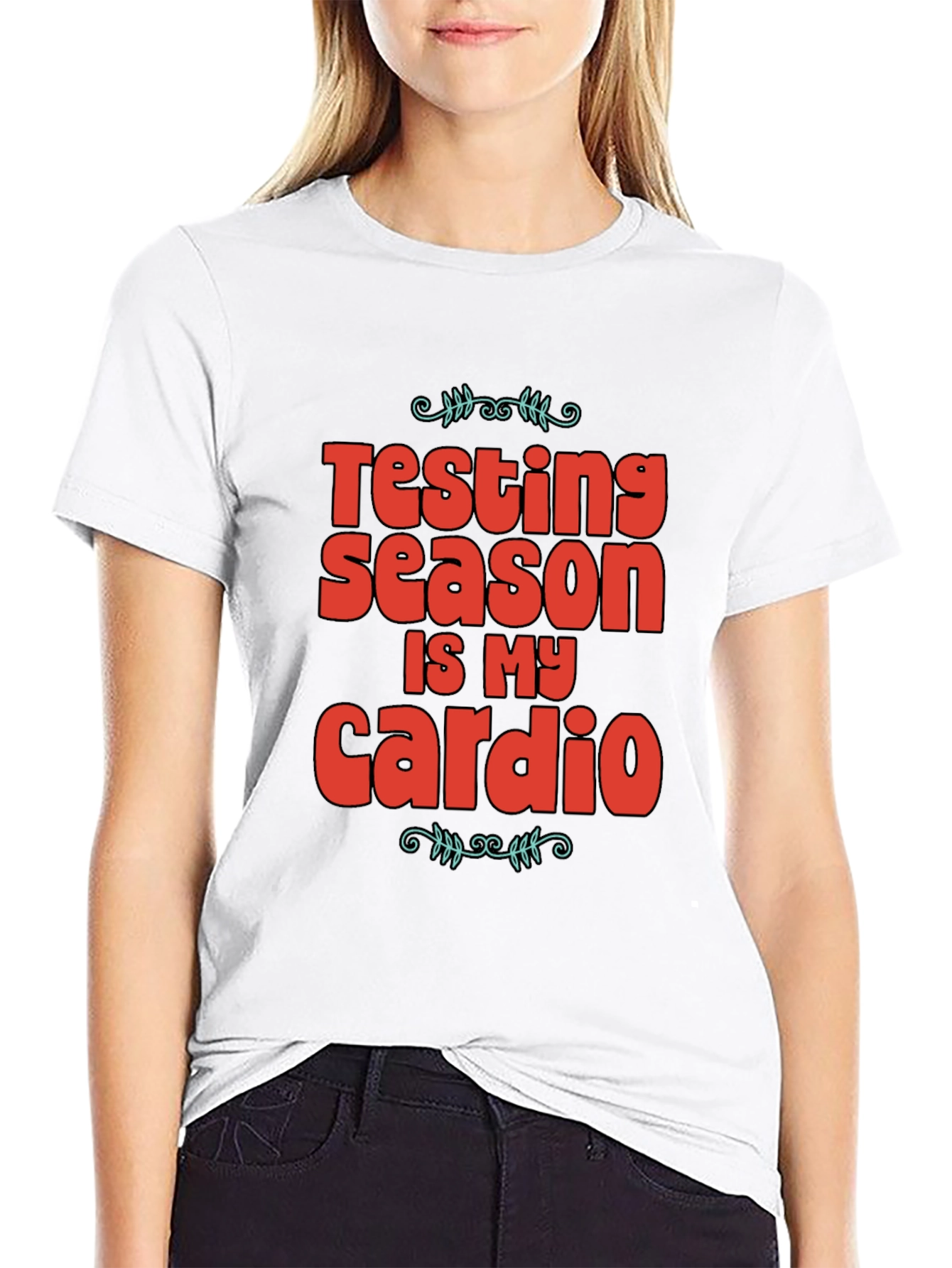 Testing Season is My Cardio Graphic Tee