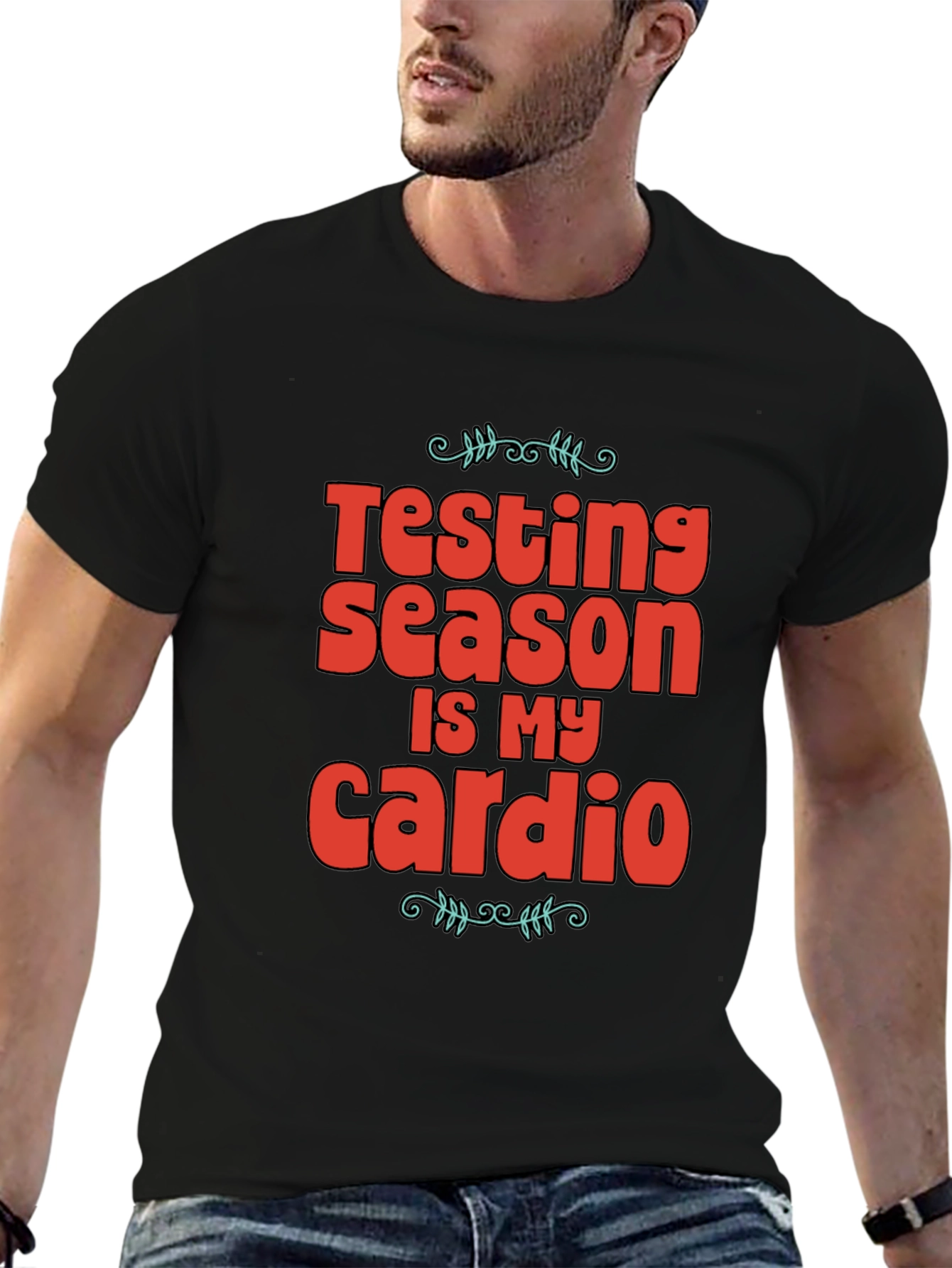 Testing Season is My Cardio Graphic Tee