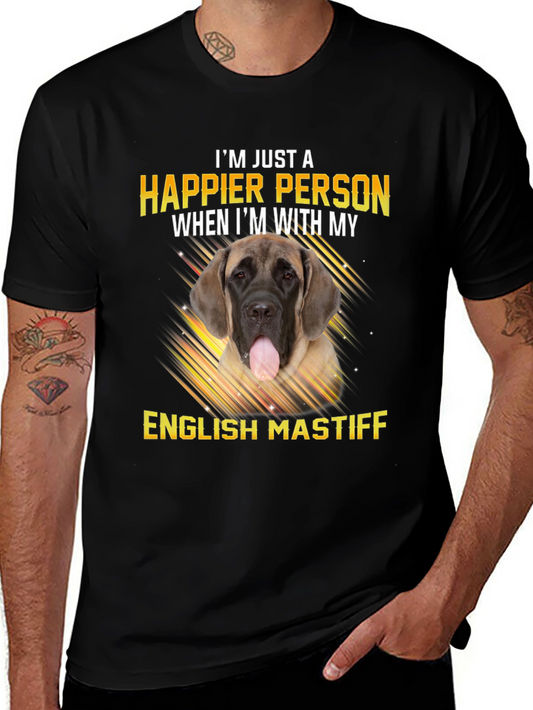 Happier Person English Mastiff Dog T-Shirt
