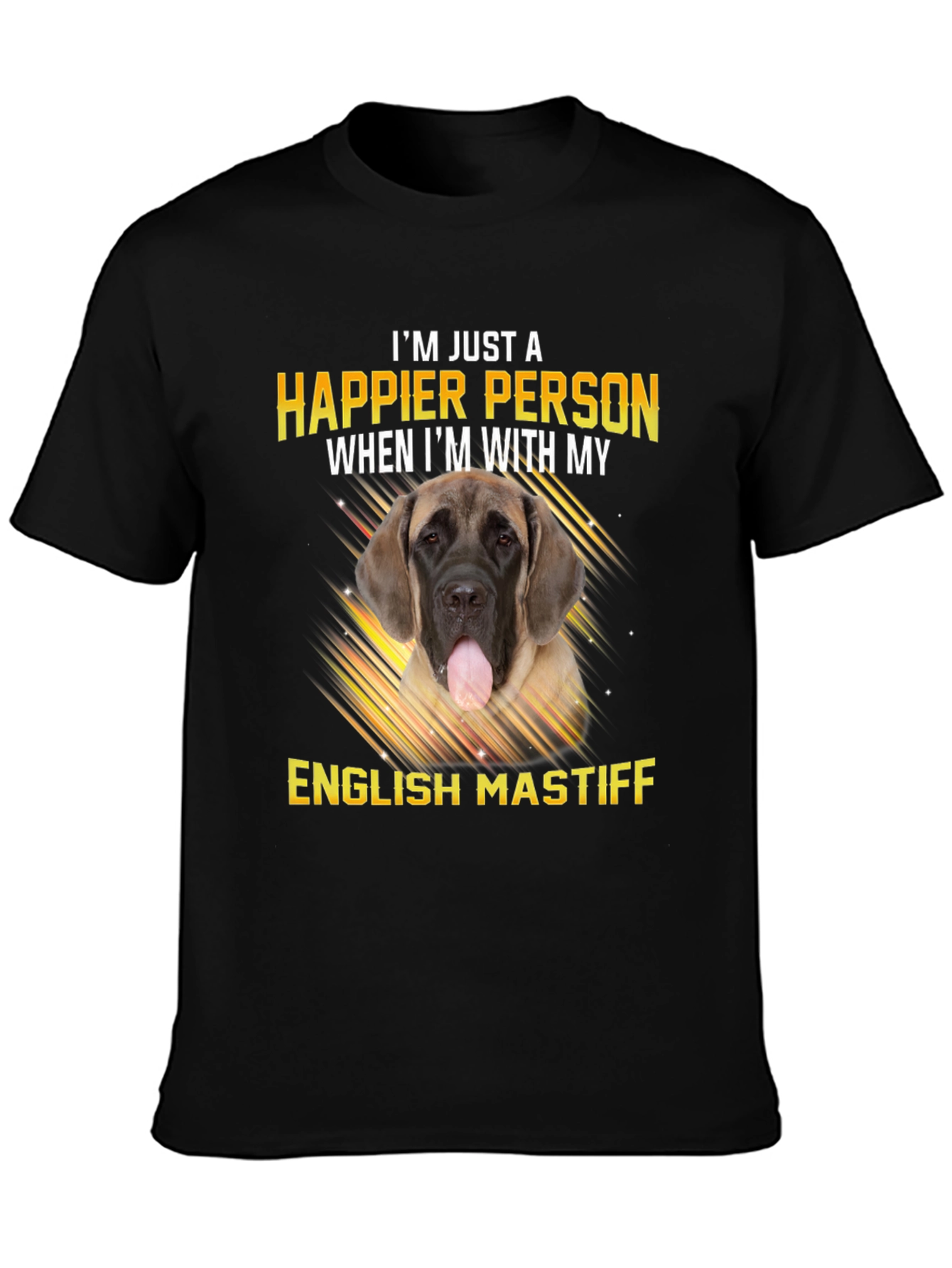 Happier Person English Mastiff Dog T-Shirt