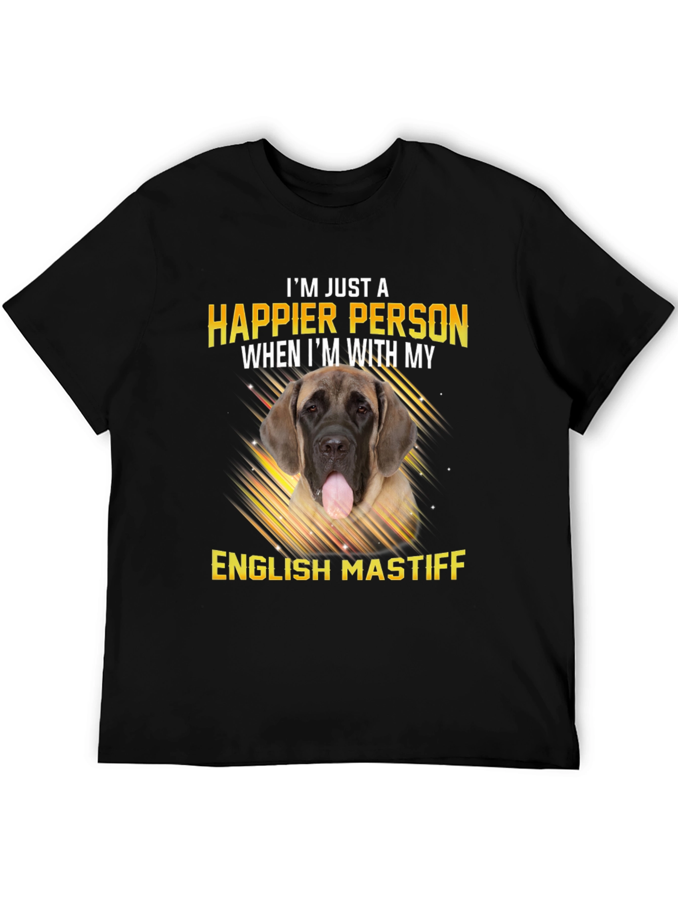 Happier Person English Mastiff Dog T-Shirt