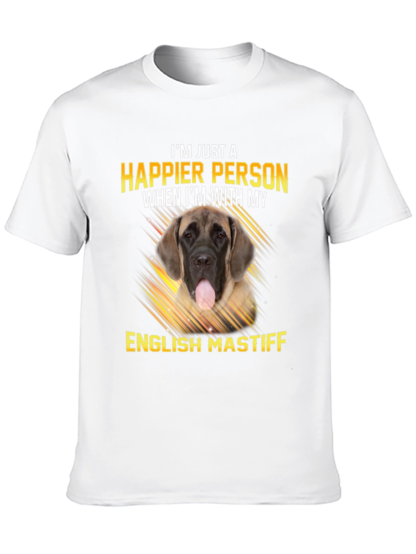 Happier Person English Mastiff Dog T-Shirt