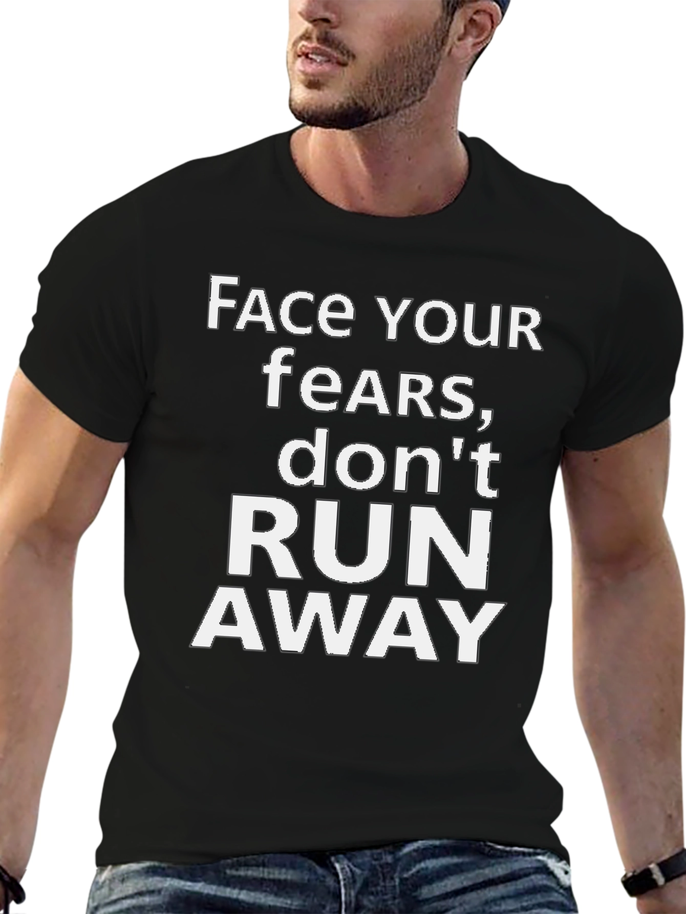 Face Your Fears Graphic Tee - Motivational Black T-Shirt