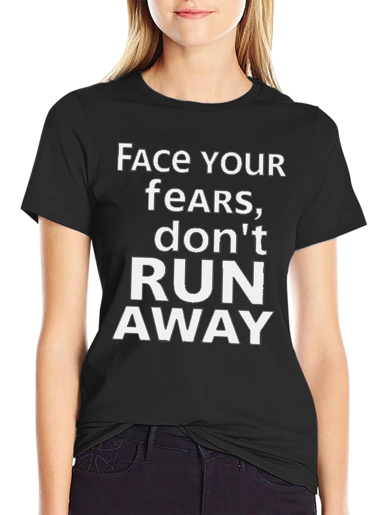 Face Your Fears Graphic Tee - Motivational Black T-Shirt