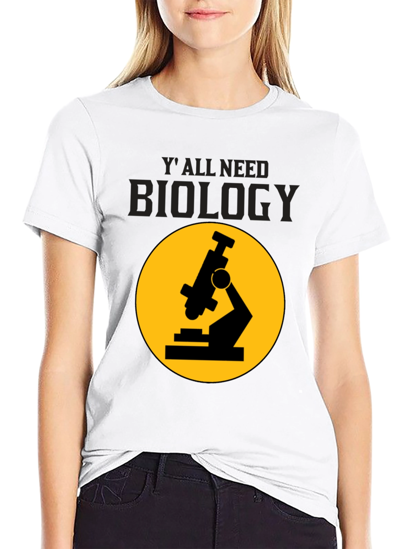 Biology T-Shirt: Yall Need Biology Microscope Tee
