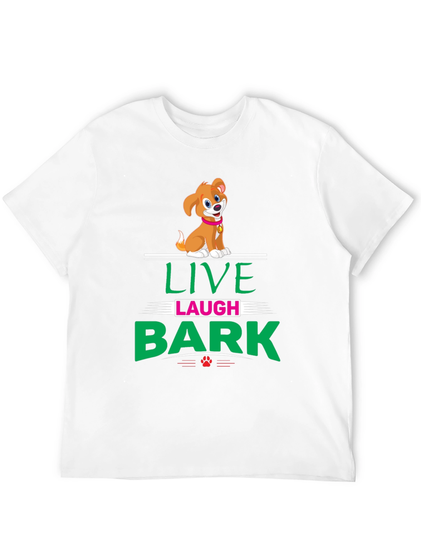 Live Laugh Bark T-Shirt