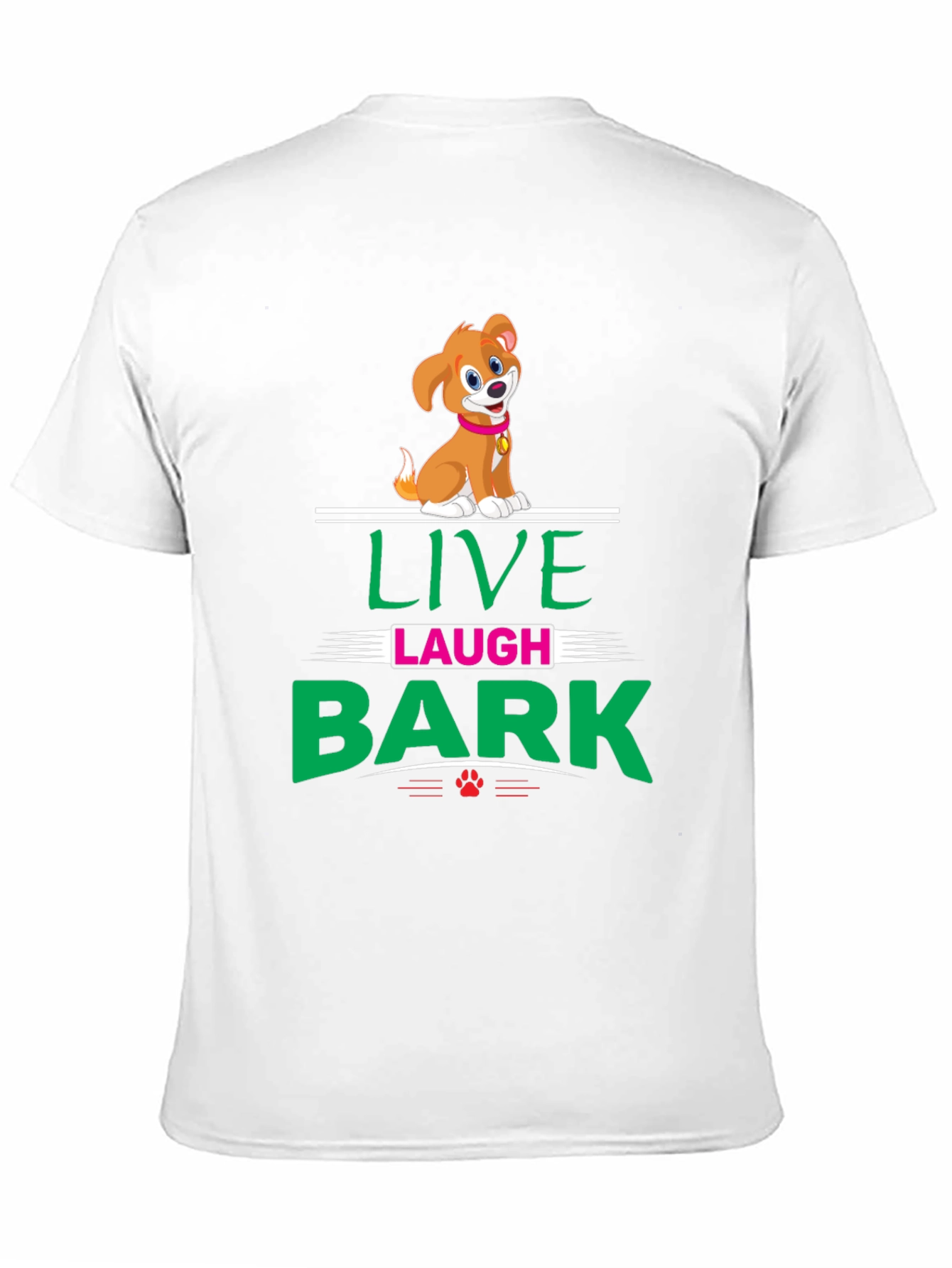 Live Laugh Bark T-Shirt