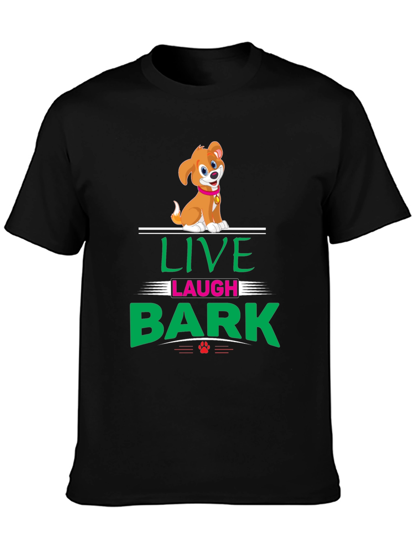 Live Laugh Bark T-Shirt