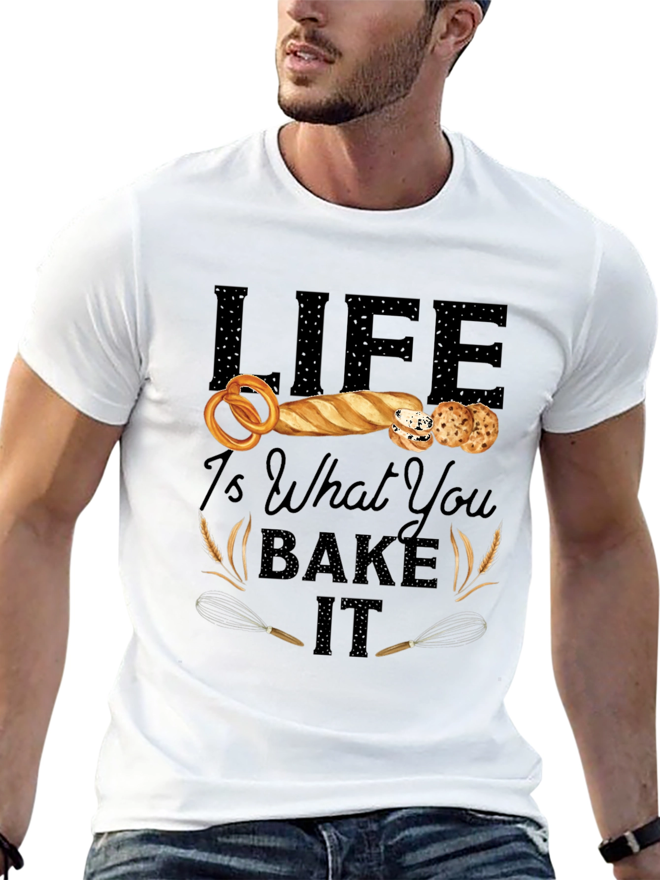 Life Is What You Bake It T-Shirt