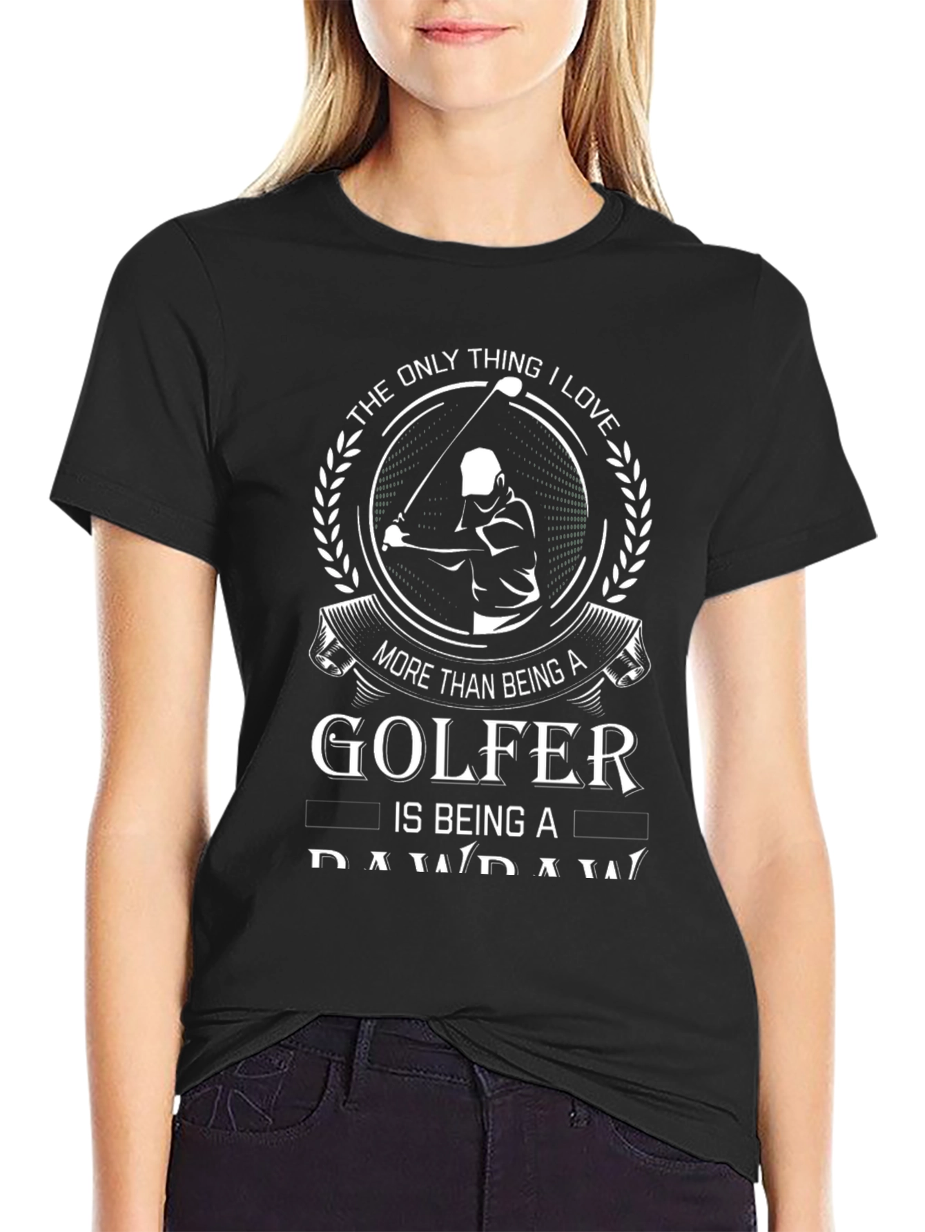 Golfer T-Shirt: More Than Being a Golfer