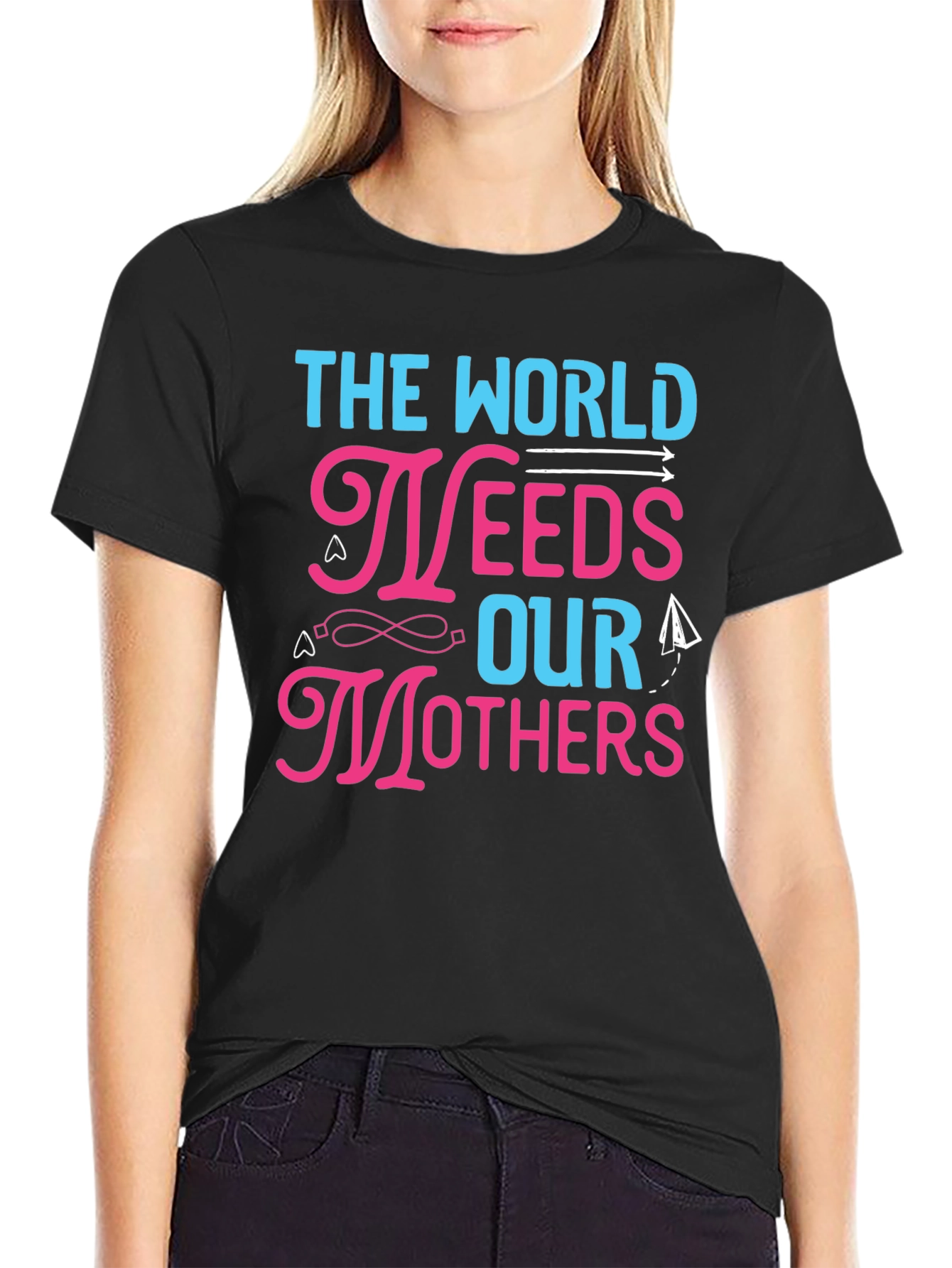 The World Needs Our Mothers Graphic T-Shirt