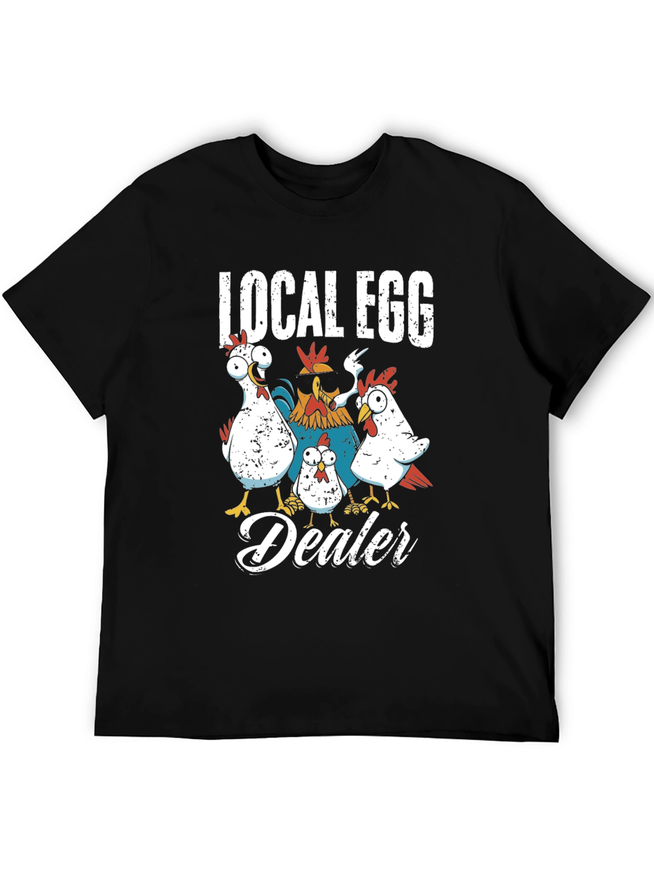 Local Egg Dealer Chicken Graphic T-Shirt