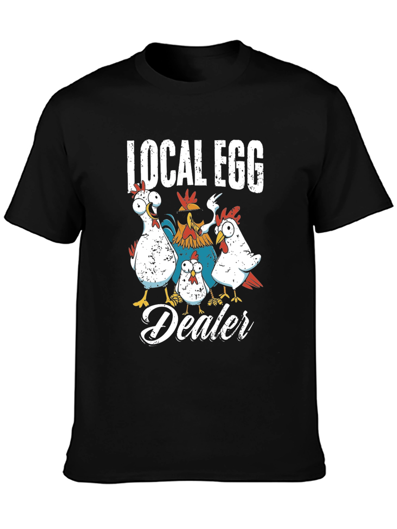Local Egg Dealer Chicken Graphic T-Shirt