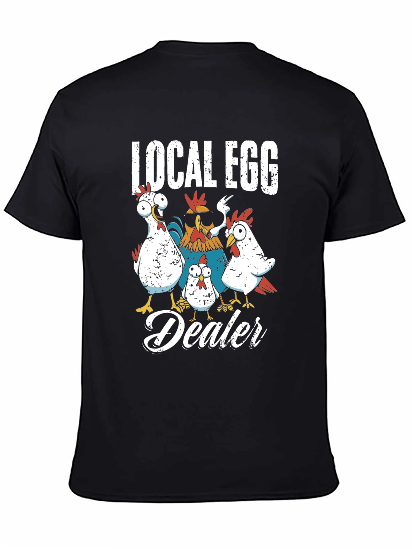 Local Egg Dealer Chicken Graphic T-Shirt