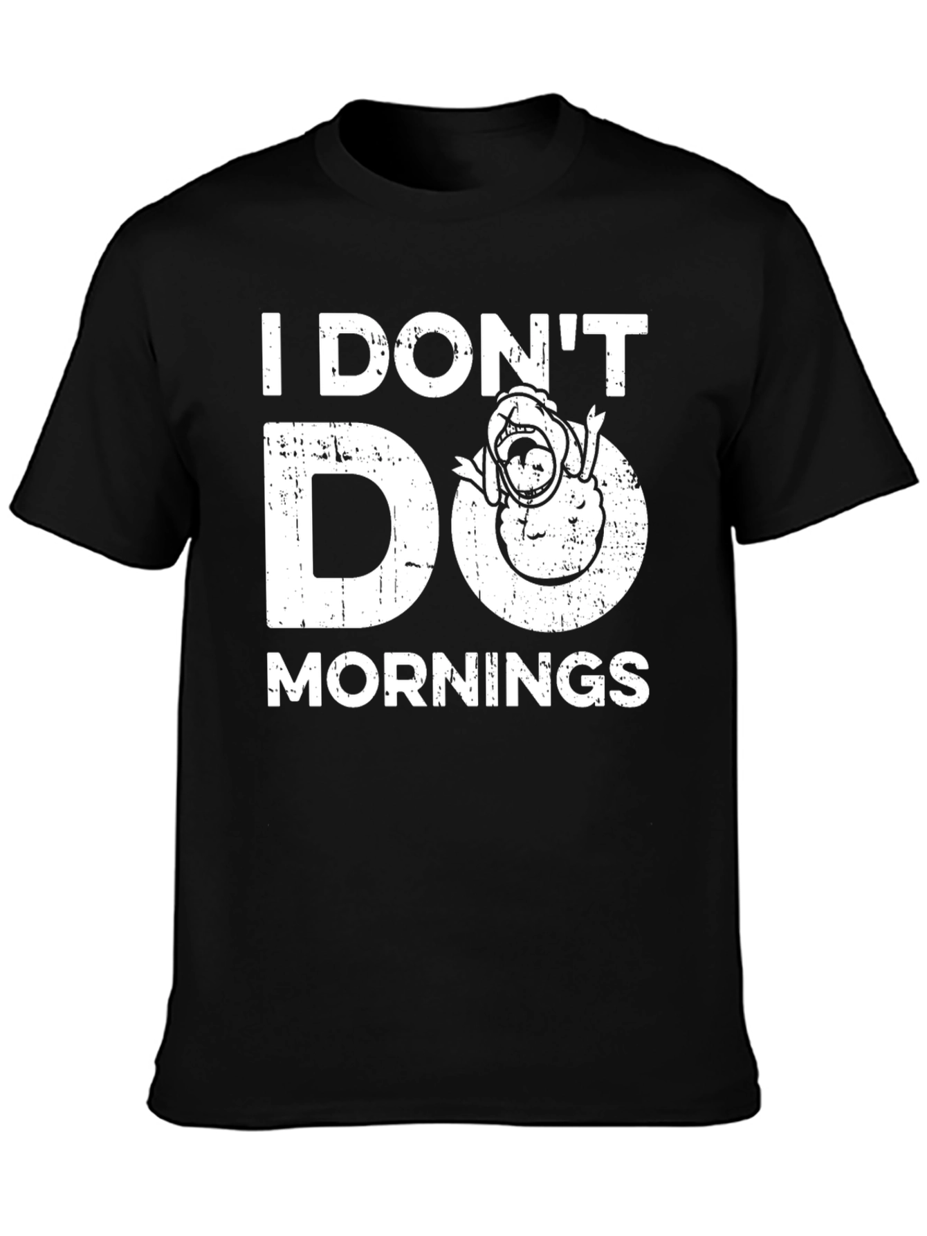 I Dont Do Mornings Graphic T-Shirt