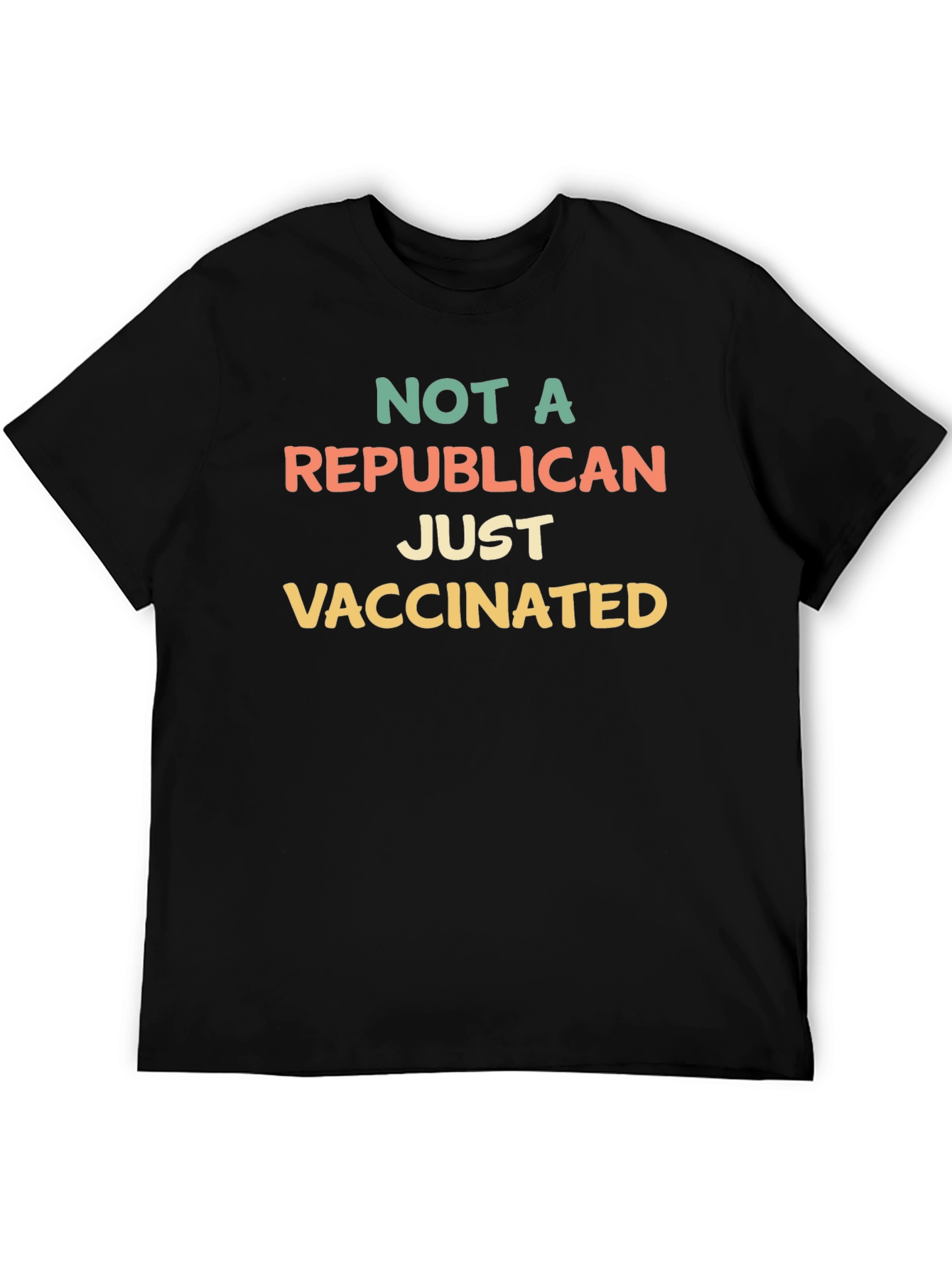 Not A Republican Just Vaccinated Tee