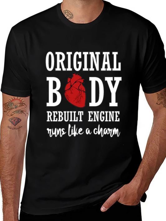 Original Body Rebuilt Engine Novelty T-Shirt