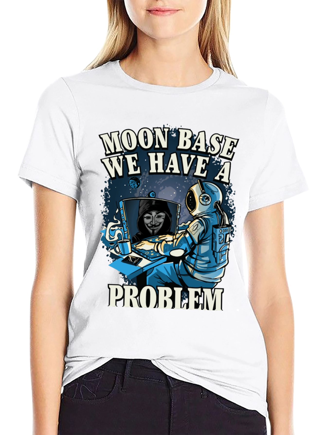 Moon Base We Have a Problem T-Shirt