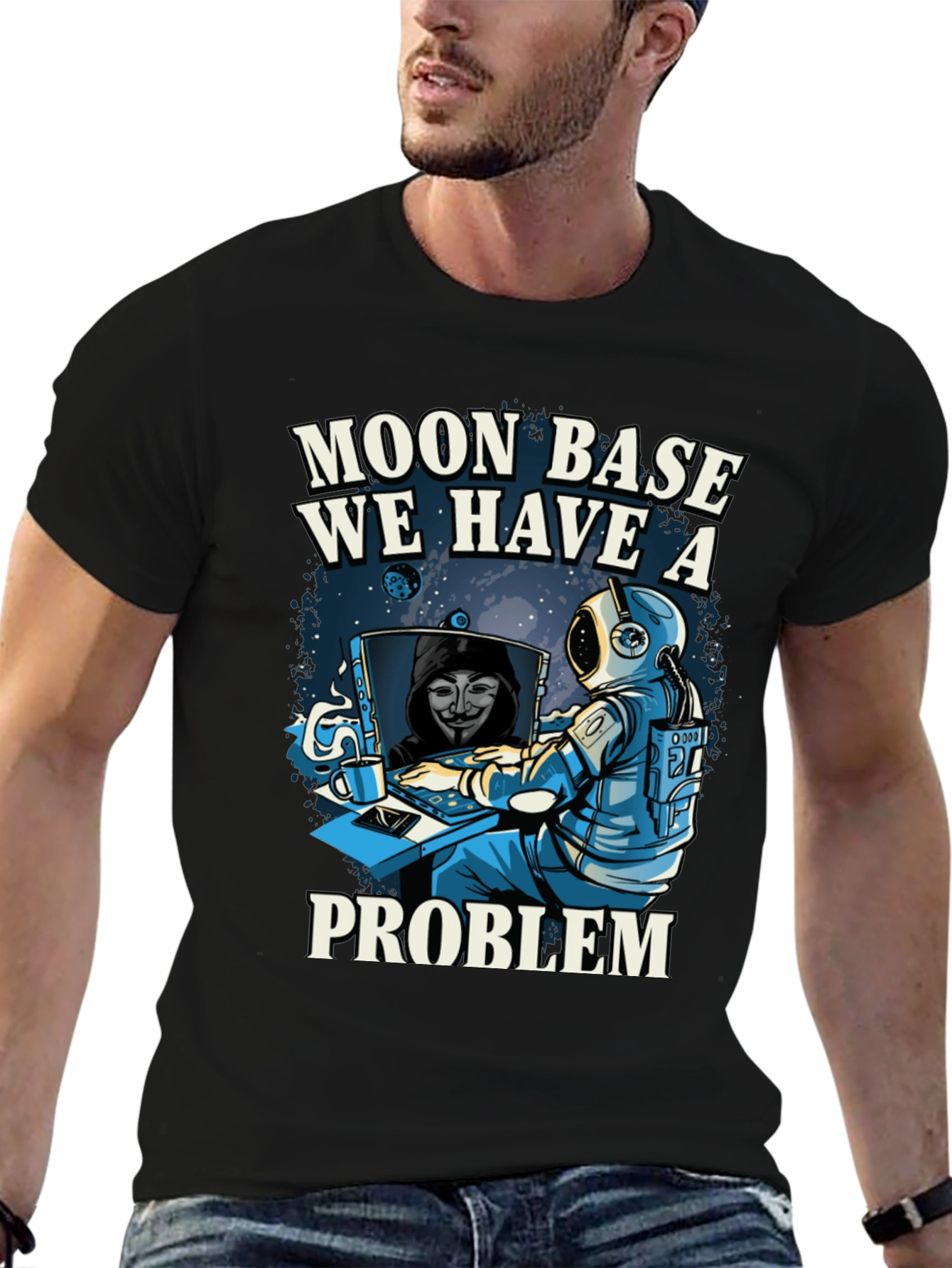 Moon Base We Have a Problem T-Shirt