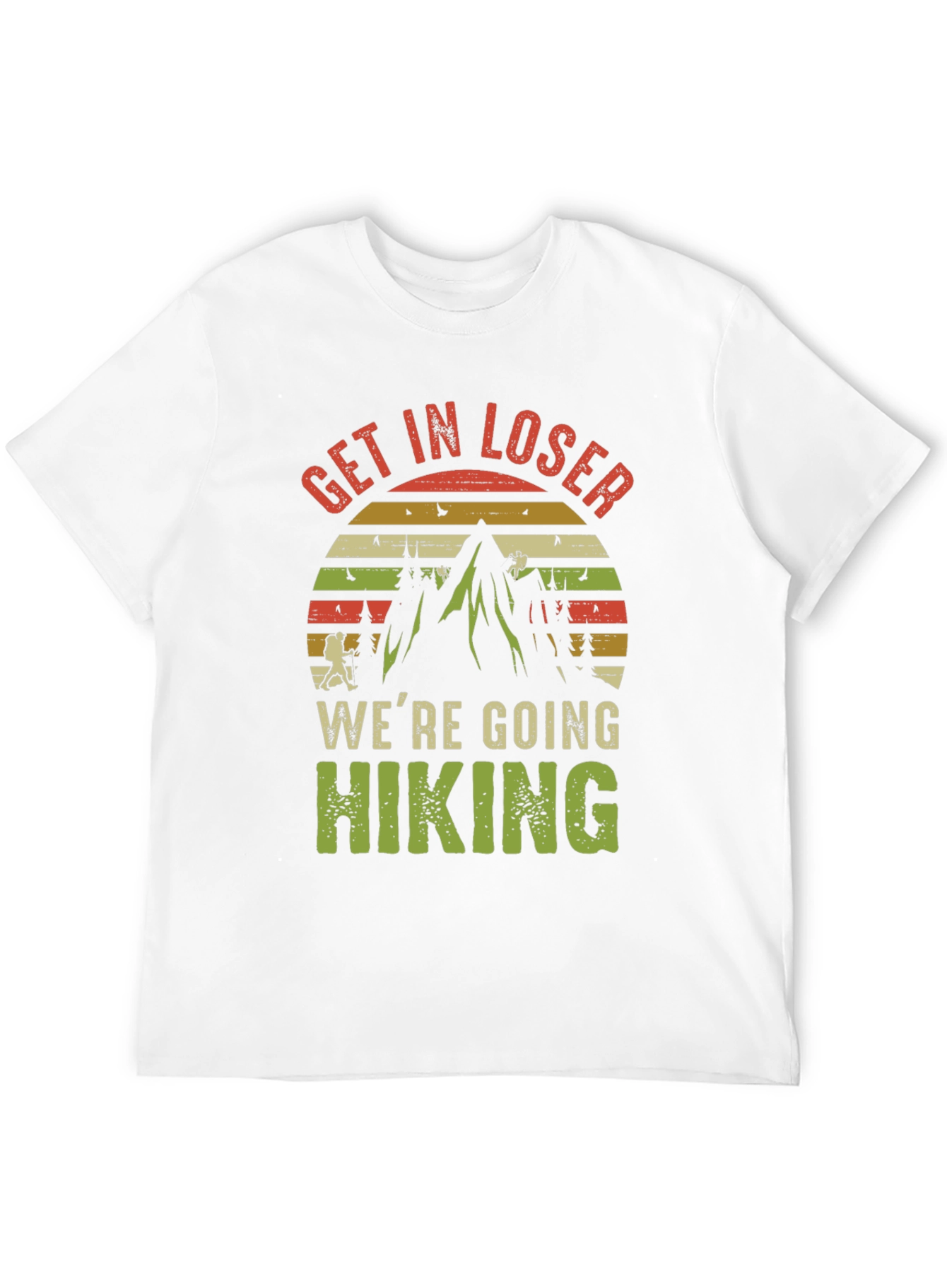 Get In Loser Hiking Graphic Tee