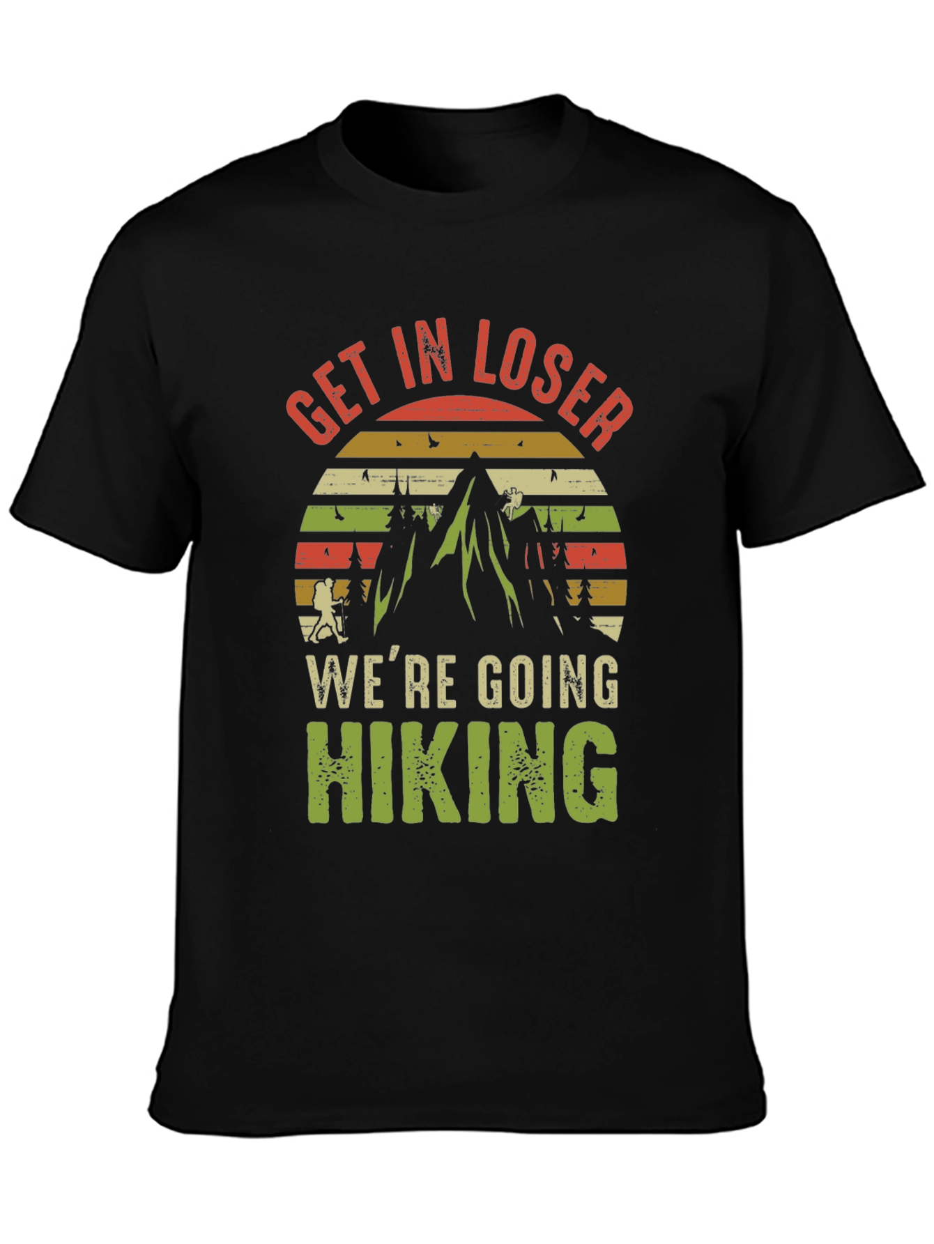 Get In Loser Hiking Graphic Tee