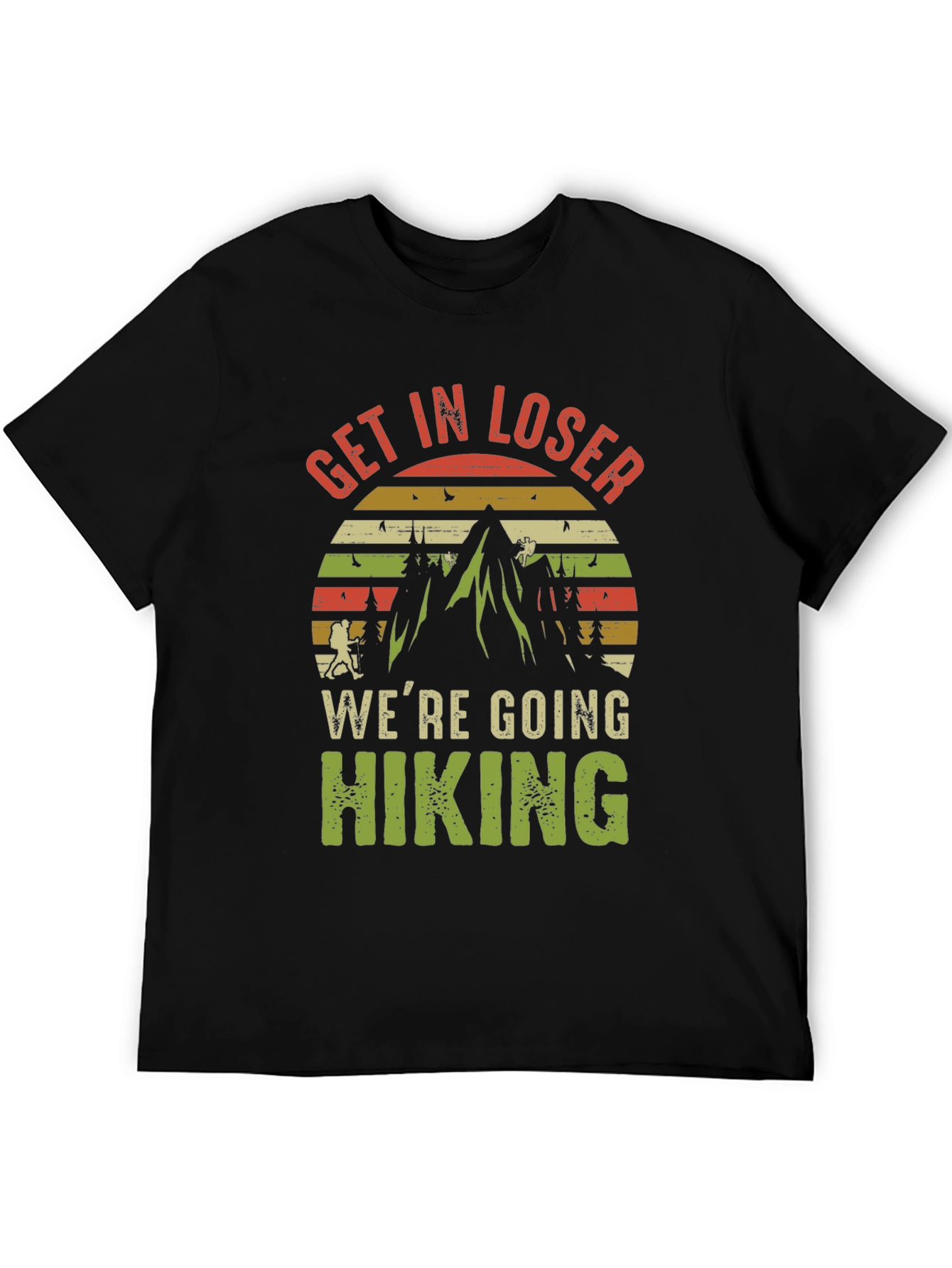 Get In Loser Hiking Graphic Tee