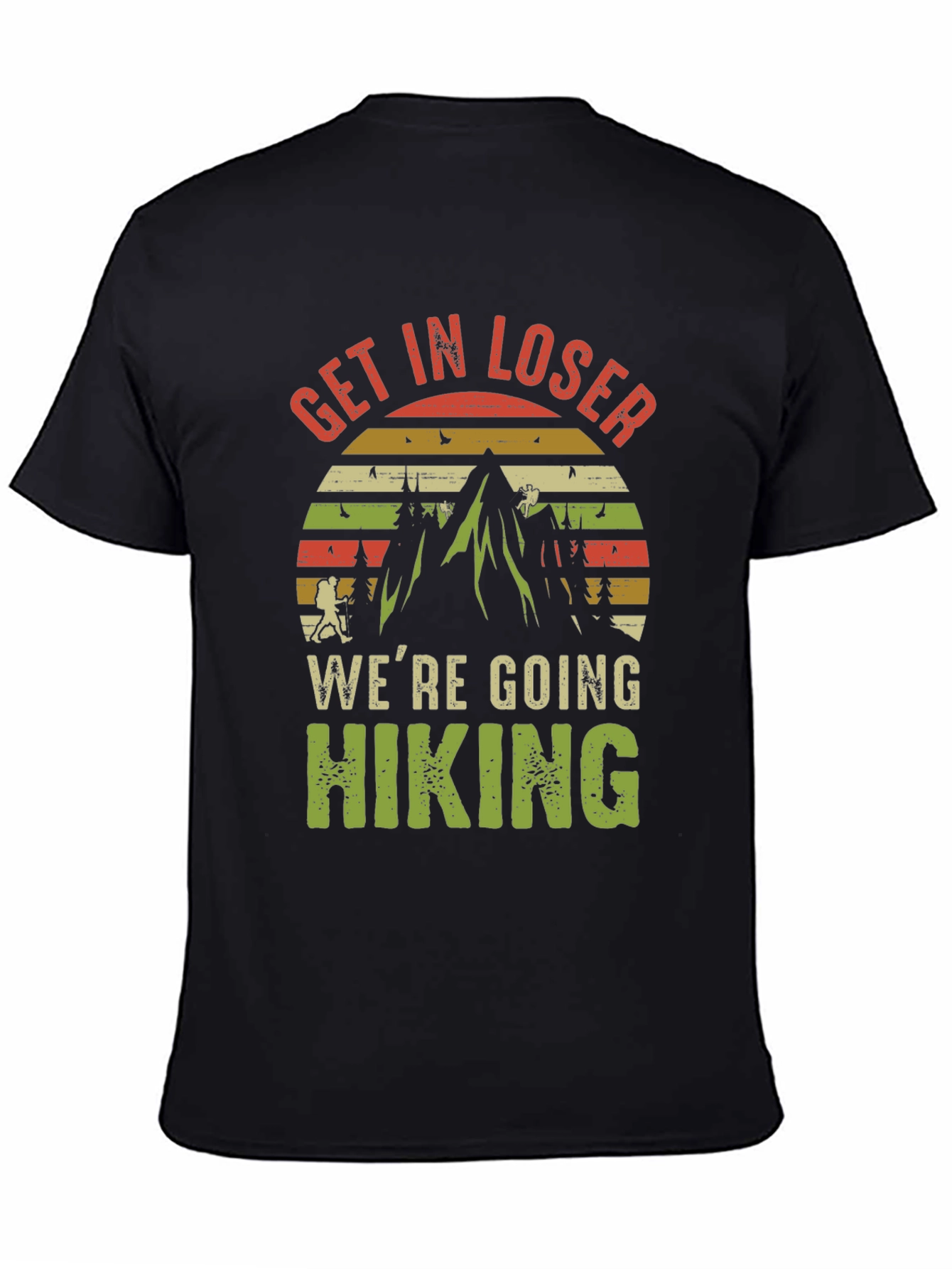 Get In Loser Hiking Graphic Tee