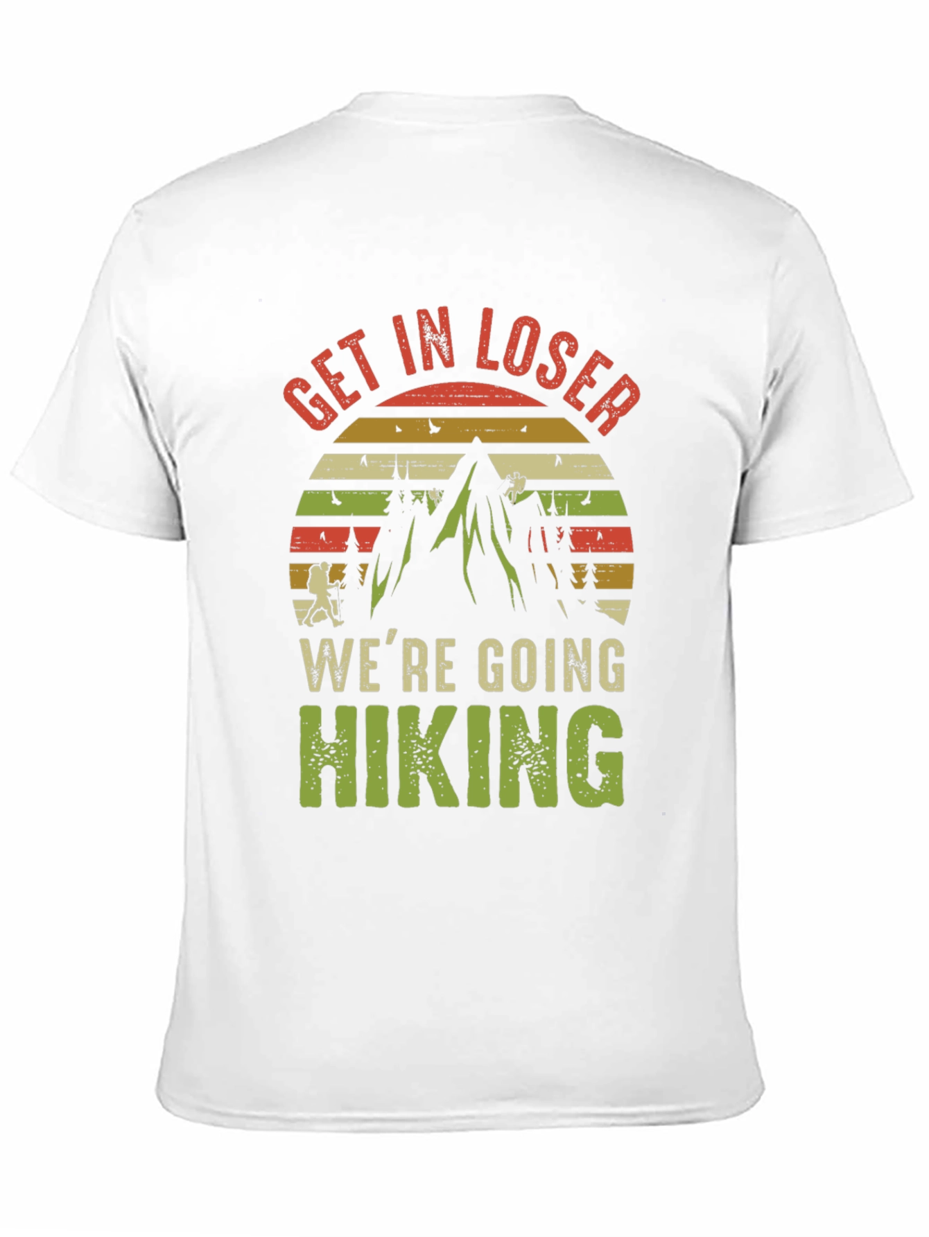 Get In Loser Hiking Graphic Tee