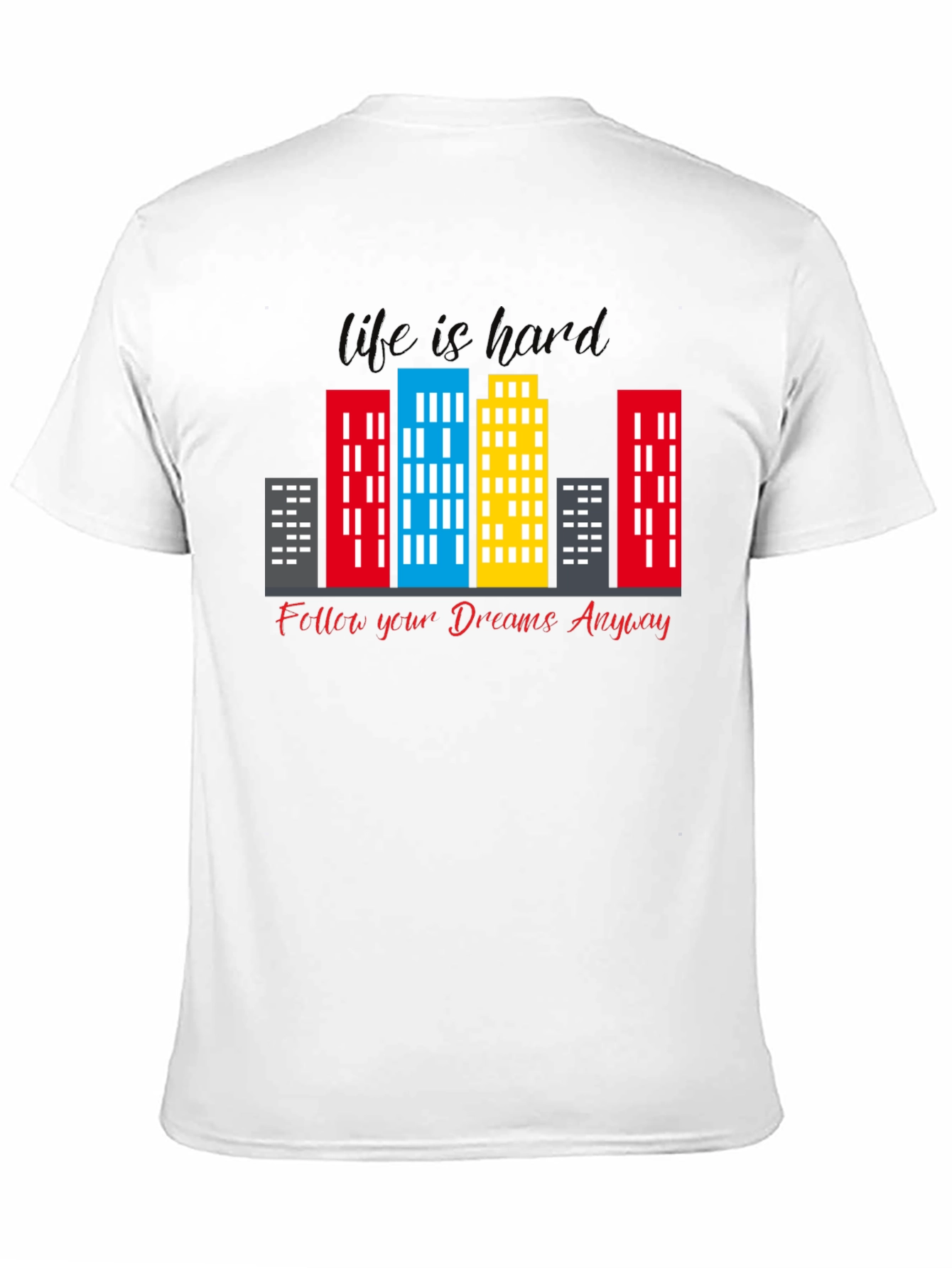 Life Is Hard - Graphic T-Shirt