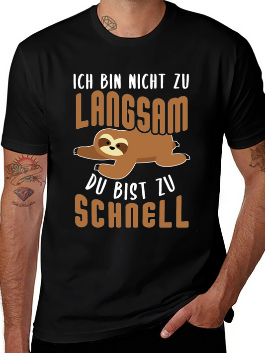 Ich Bin Nicht Zu Langsam Sloth T-Shirt