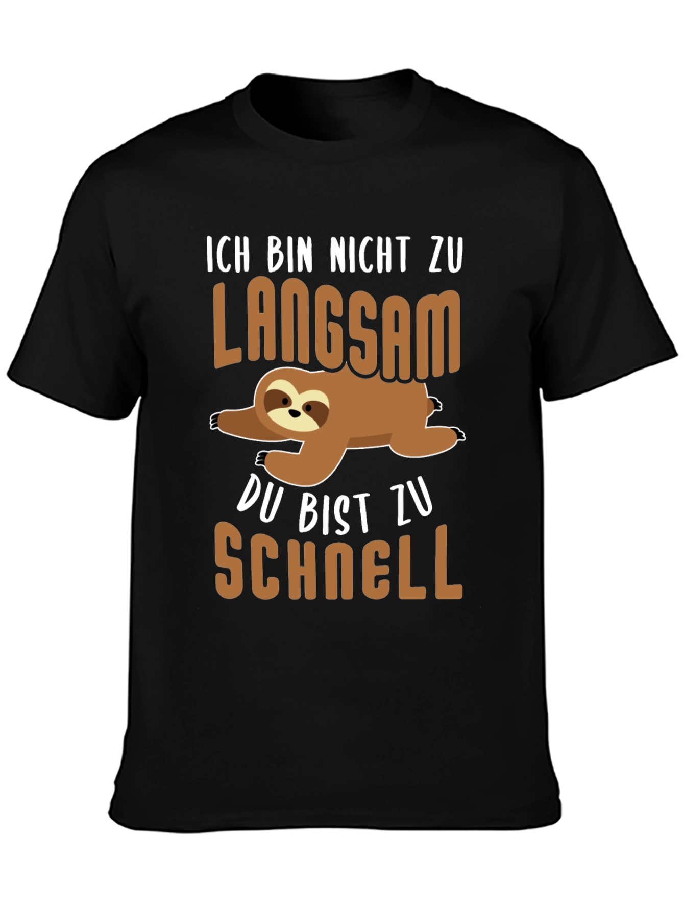 Ich Bin Nicht Zu Langsam Sloth T-Shirt