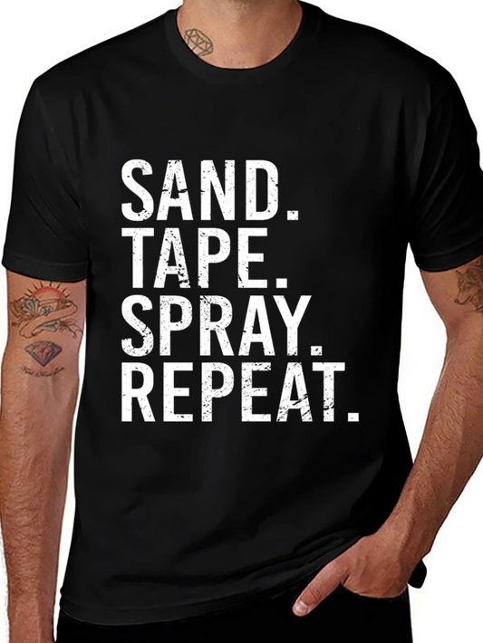 Sand Tape Spray Repeat Funny DIY T-Shirt
