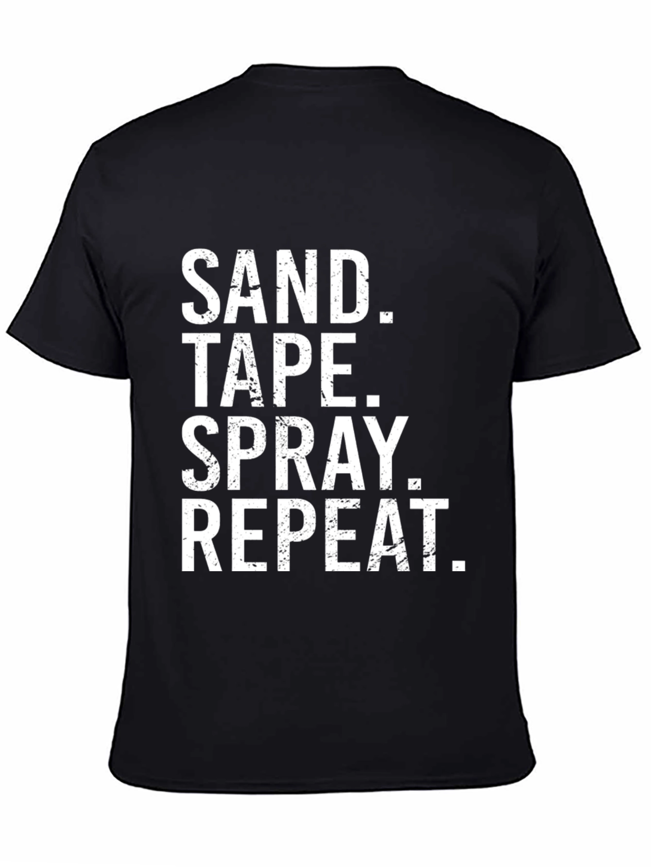 Sand Tape Spray Repeat Funny DIY T-Shirt
