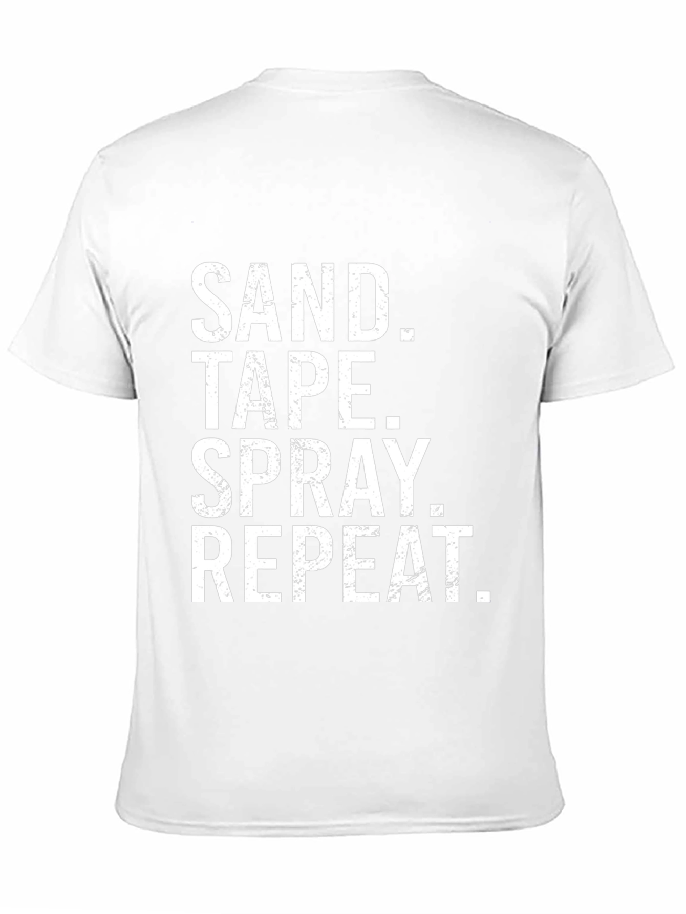 Sand Tape Spray Repeat Funny DIY T-Shirt