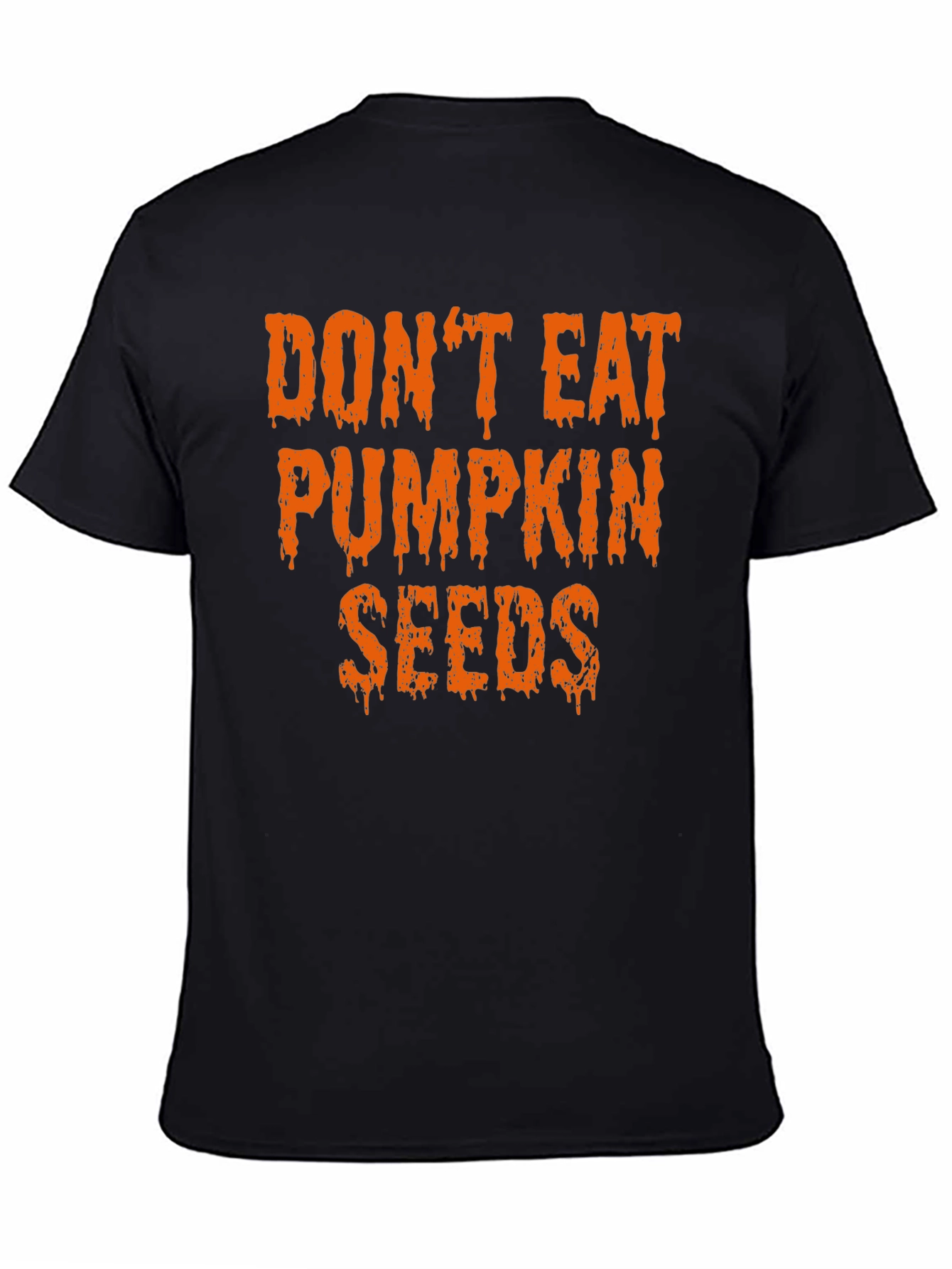 Dont Eat Pumpkin Seeds Halloween Tee