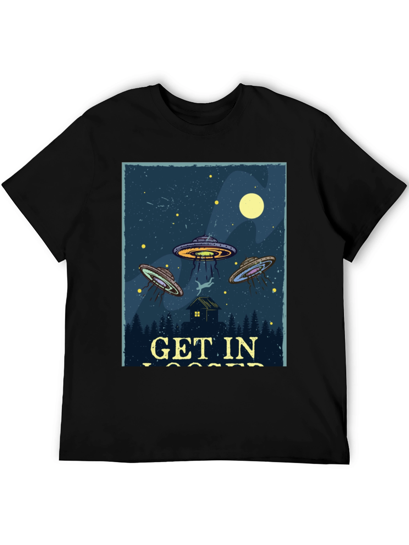 Get In Loser UFO Abduction T-Shirt