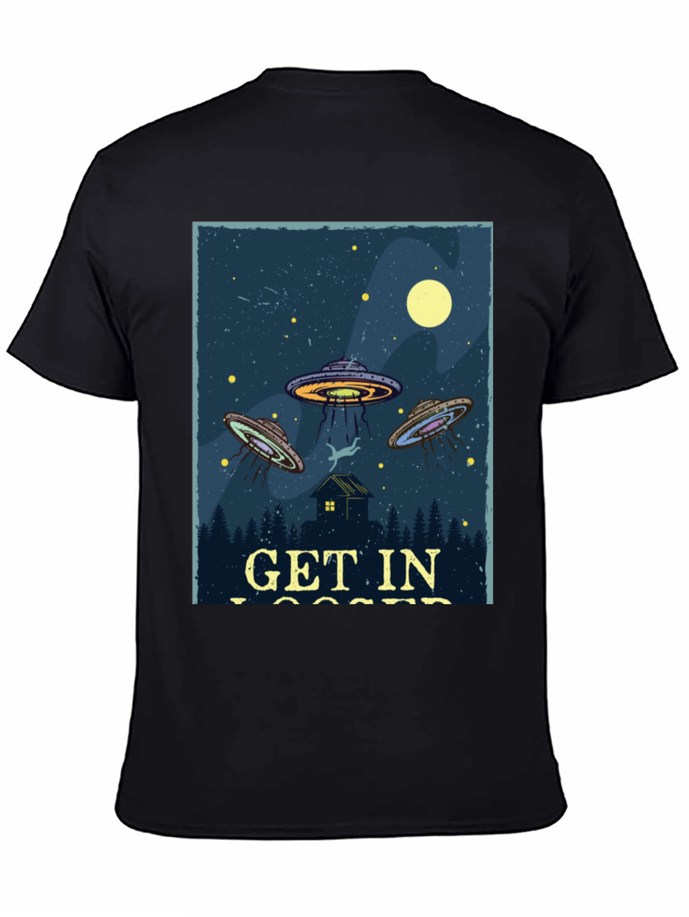 Get In Loser UFO Abduction T-Shirt