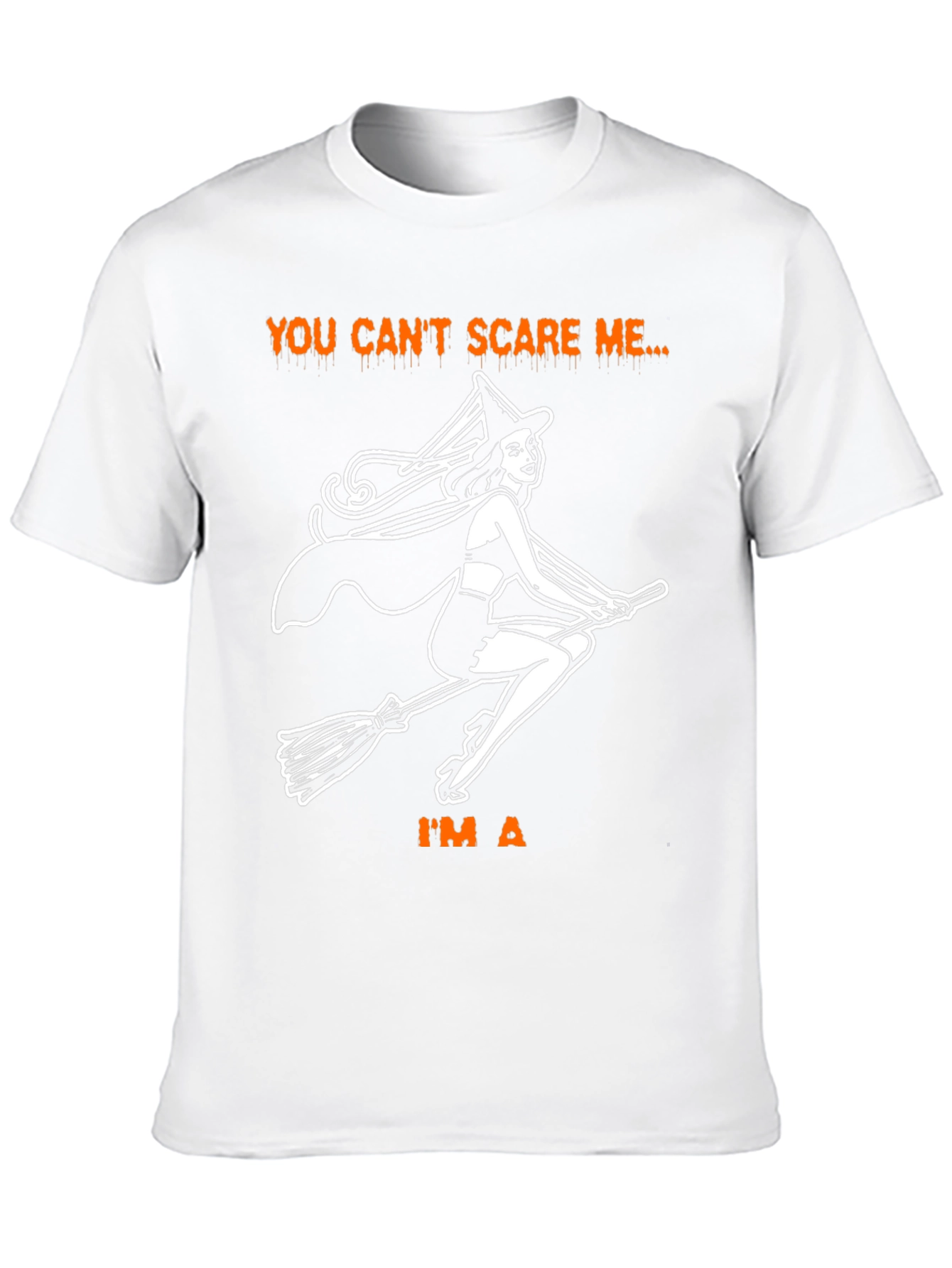You Cant Scare Me Im A Witch T-Shirt