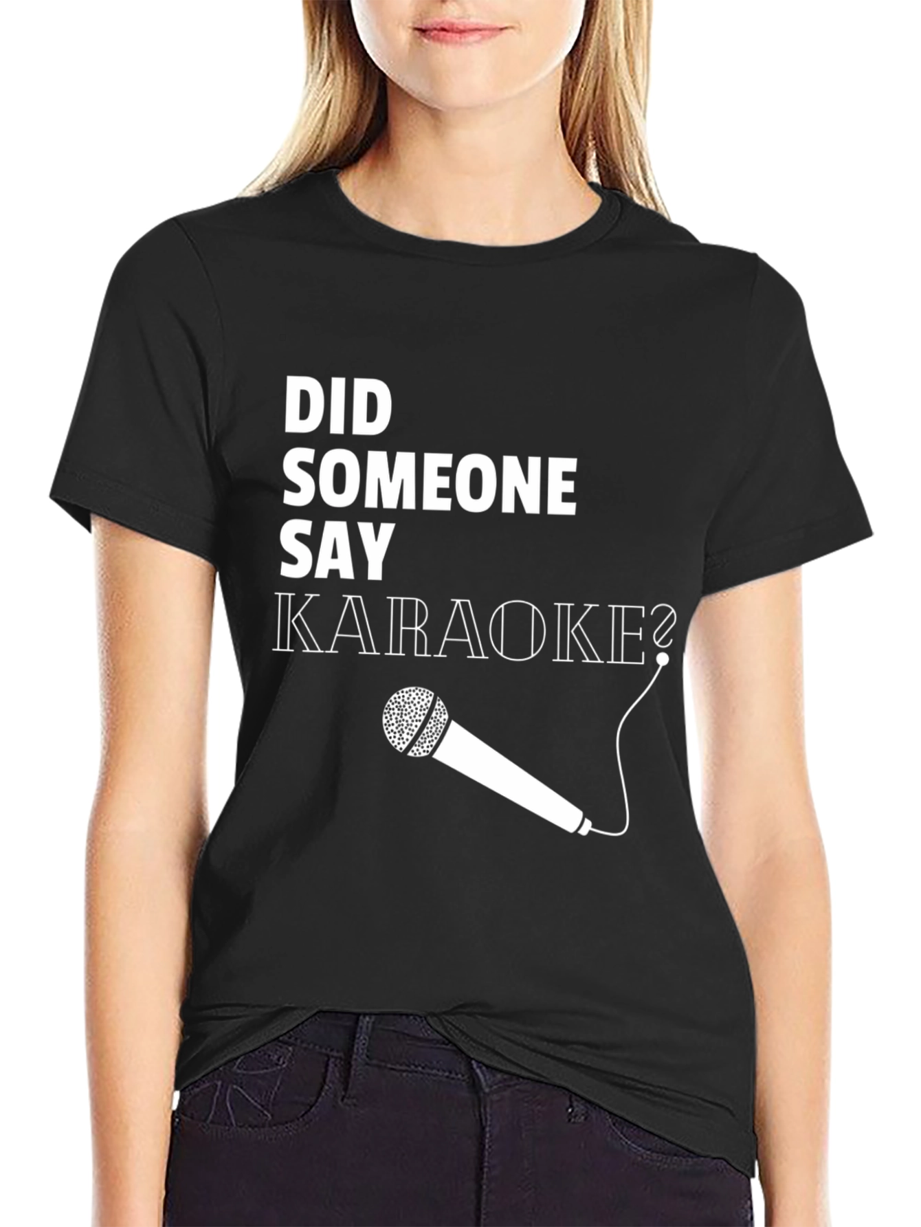 Did Someone Say Karaoke? Graphic Tee