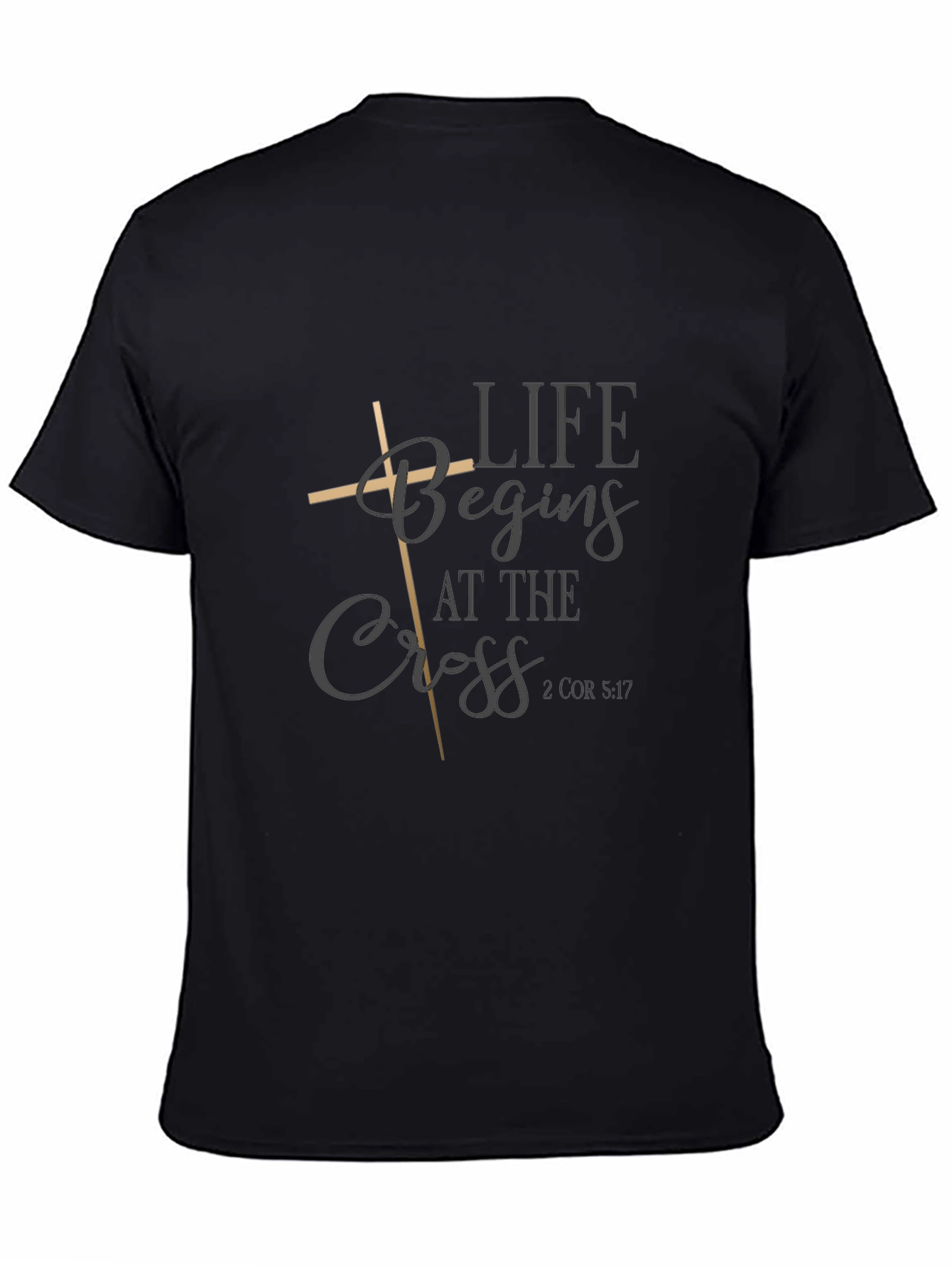 Life Begins at the Cross T-Shirt
