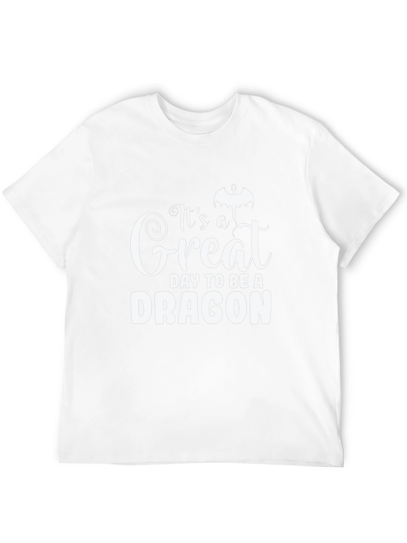 Its a Great Day to be a Dragon T-Shirt