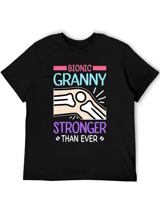 Bionic Granny T-Shirt - Stronger Than Ever