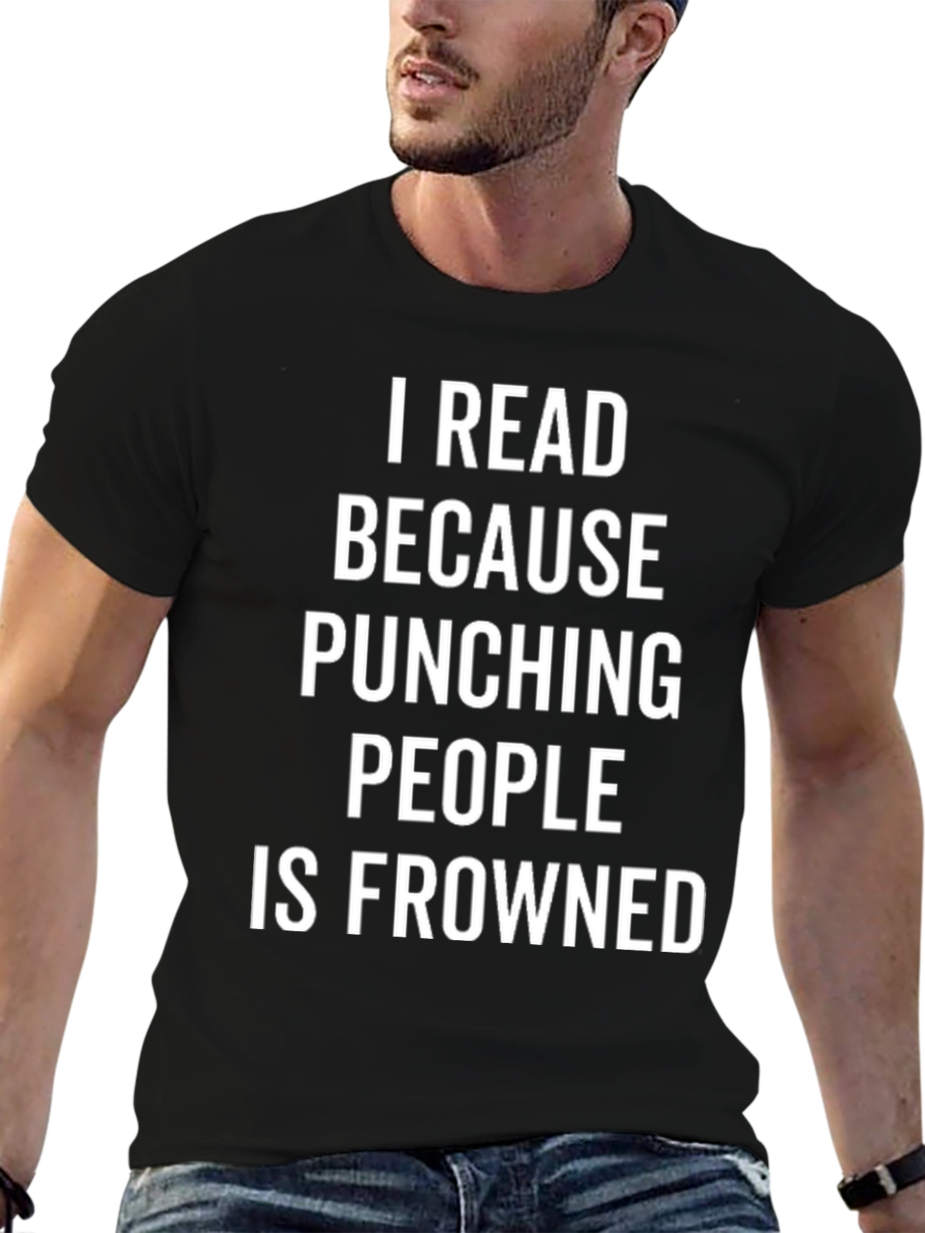 Funny Reader T-Shirt: Because Punching is Frowned Upon