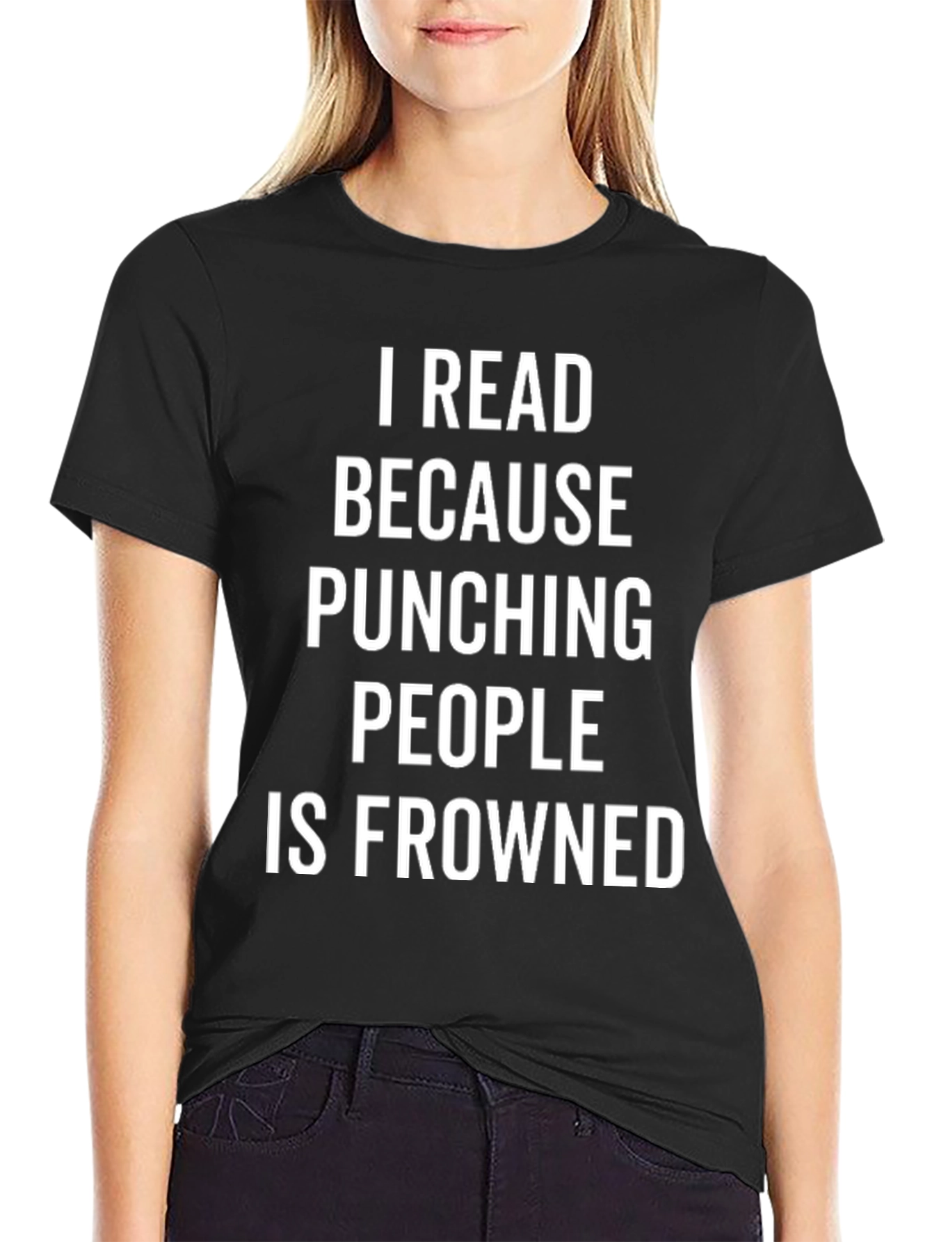Funny Reader T-Shirt: Because Punching is Frowned Upon