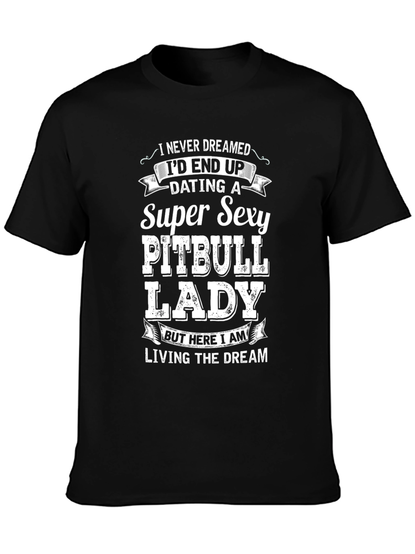 Super Sexy Pitbull Lady T-Shirt: Living the Dream!