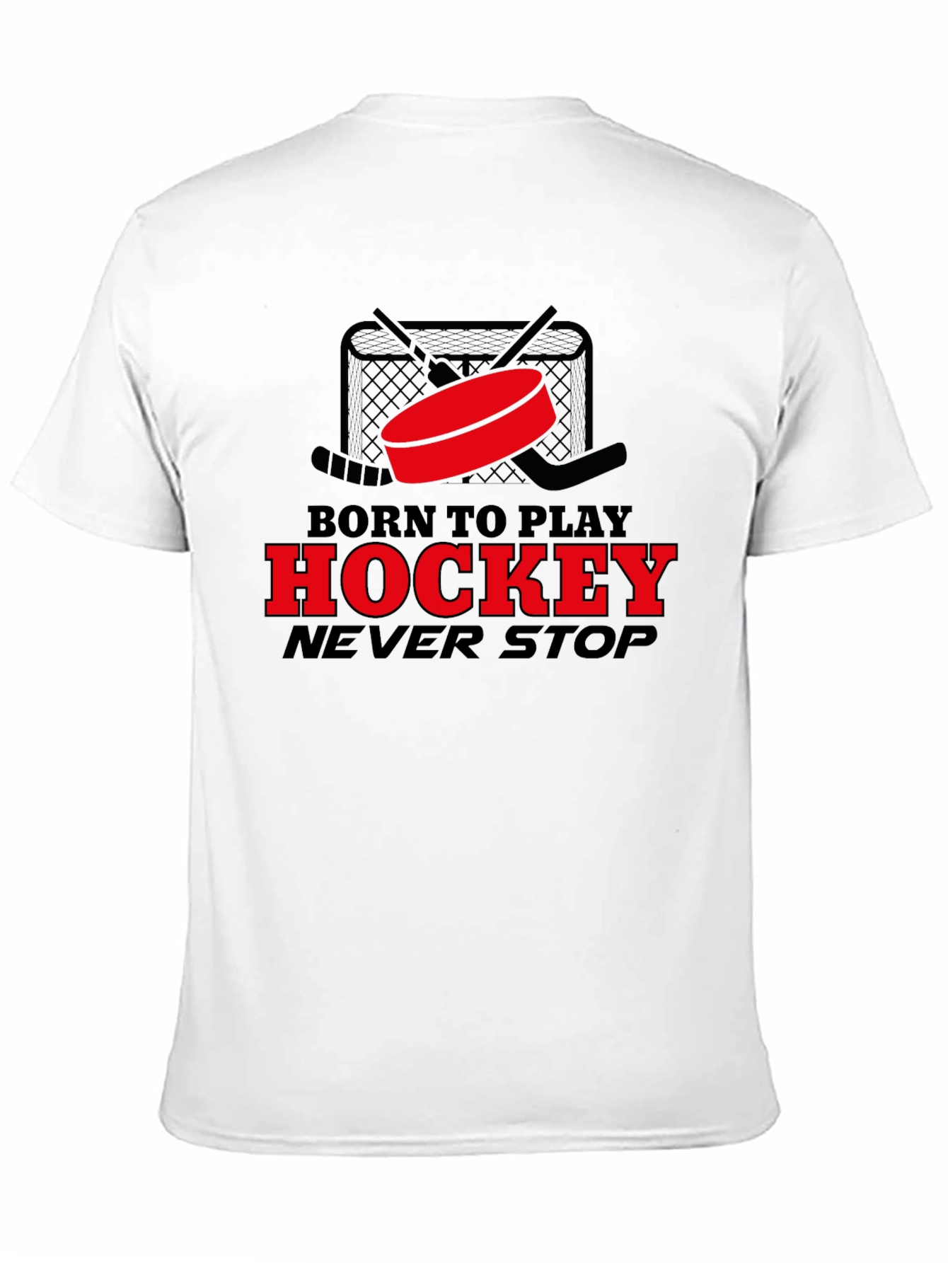 Born to Play Hockey T-Shirt - Never Stop
