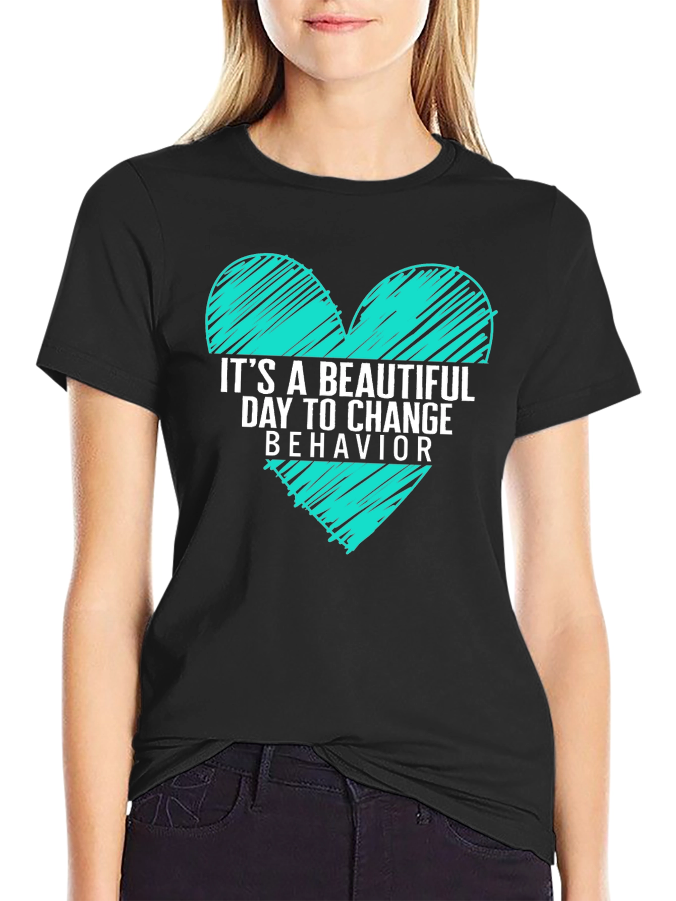 Beautiful Day to Change Behavior T-Shirt