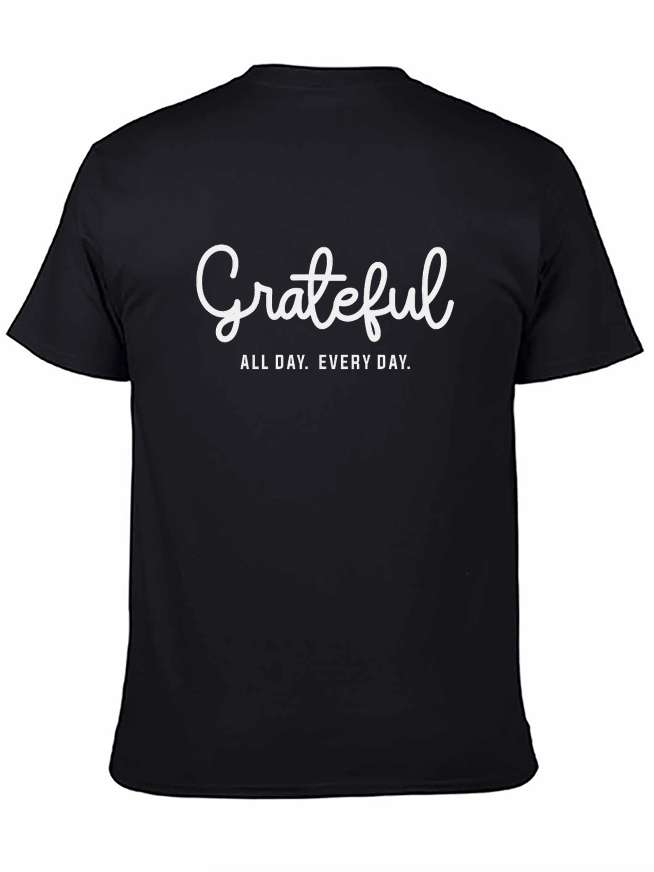 Grateful Tee - Everyday Positive Vibes