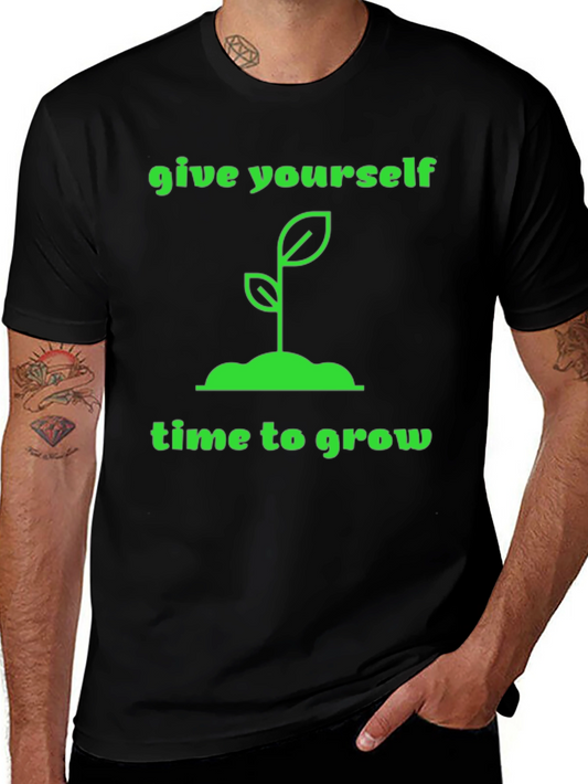 Give Yourself Time To Grow Black T-Shirt