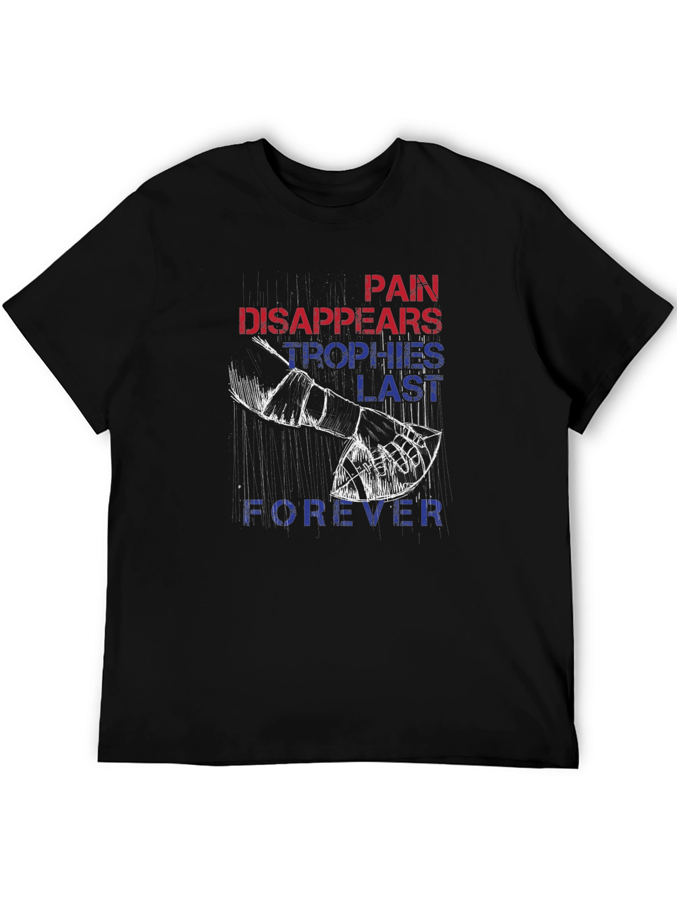 Pain Disappears Trophies Last Forever Graphic Tee